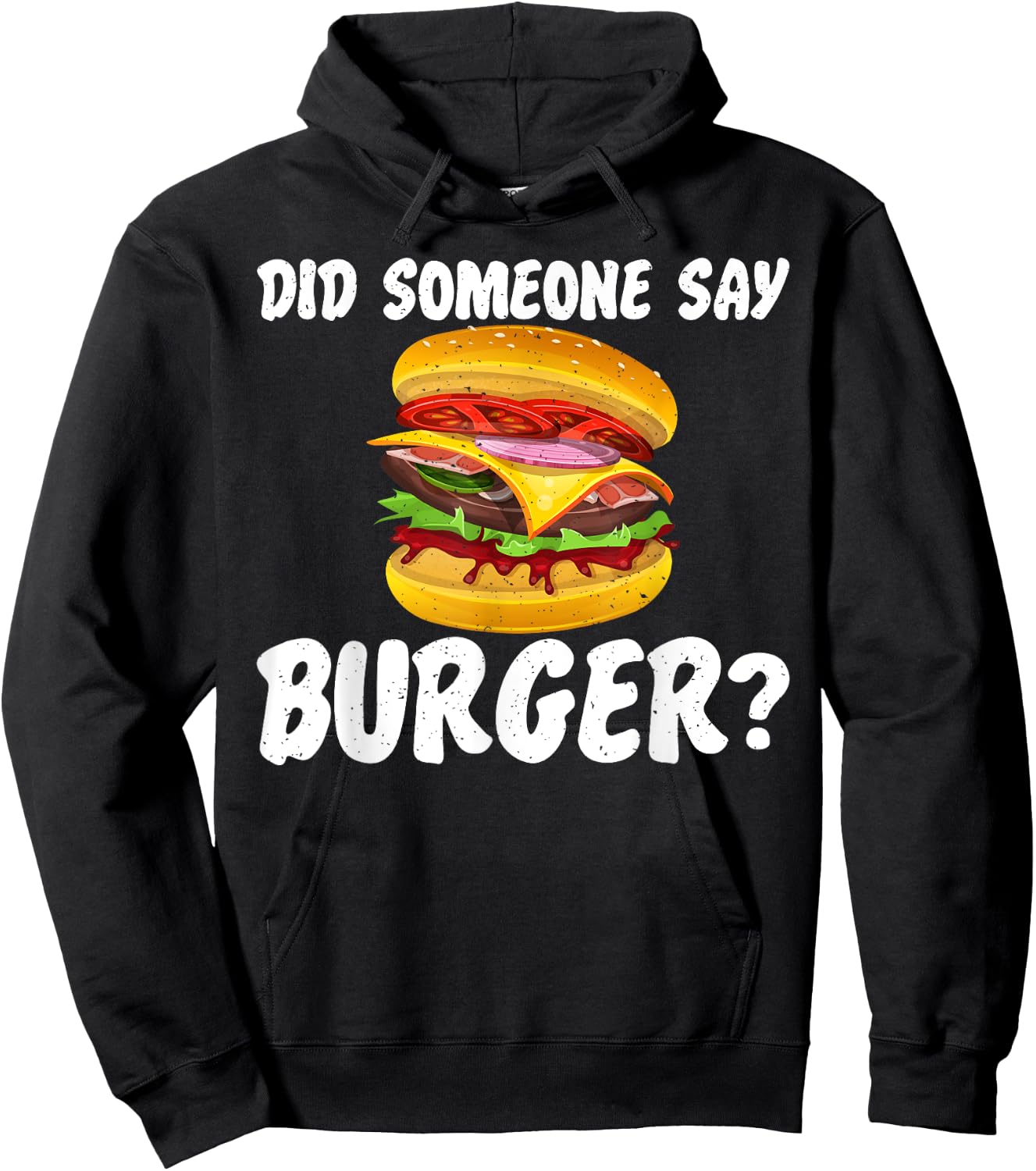 Hamburger Cheeseburger Did someone say Burger Fast Food Hoodie - Hoodie | Black