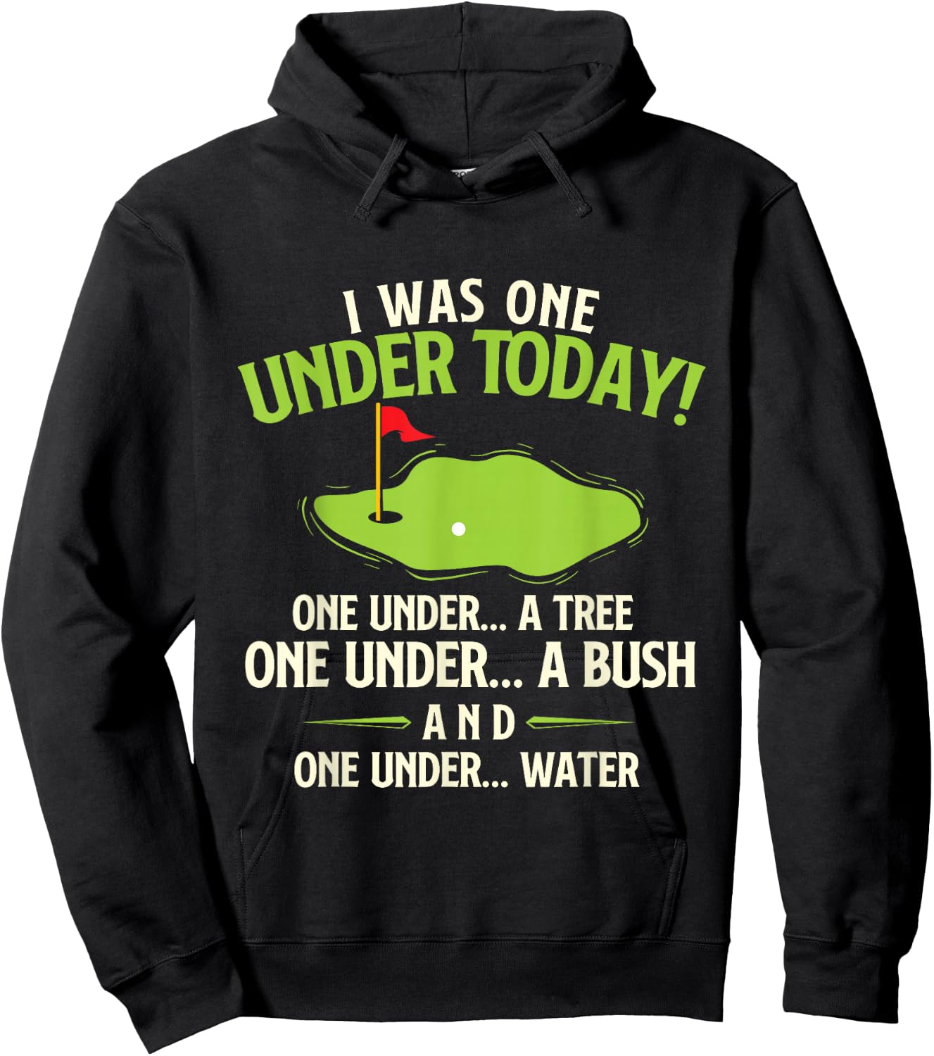 I Was One Under Today - Golfer Golf Lover Golfing Hoodie - Hoodie | Black