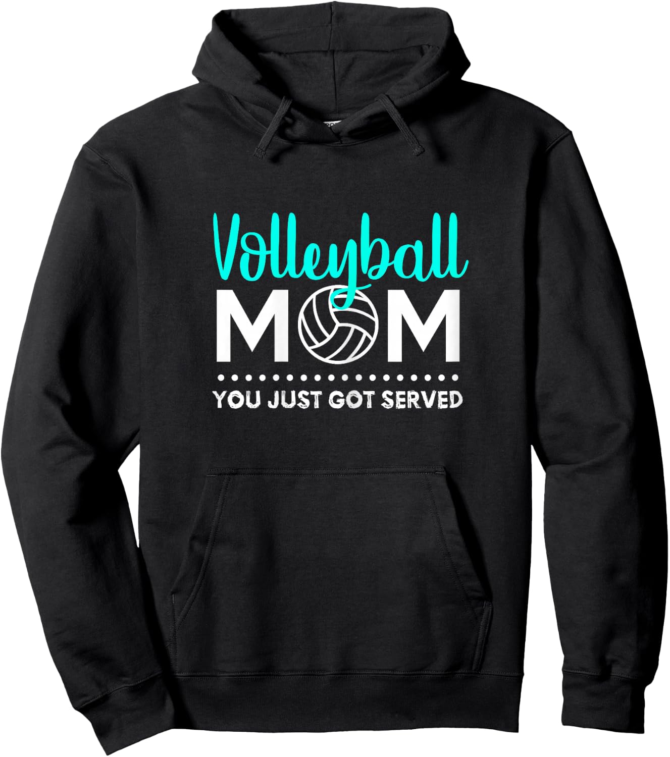 Volleyball Mom - You Just Got Served Hoodie - Hoodie | Black