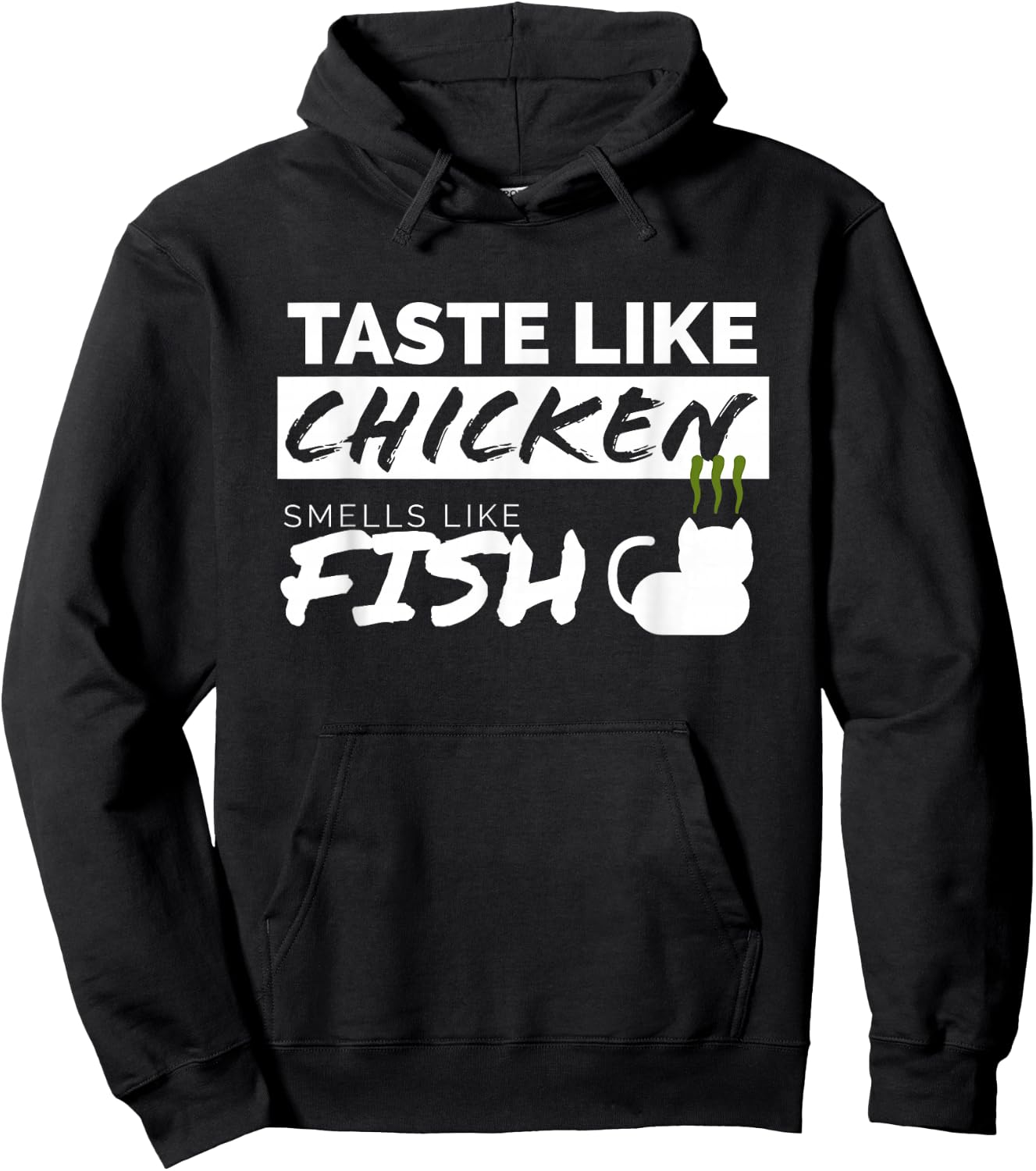 Taste Like Chicken Smells Like Fish - Funny Adult Humor Hoodie - Hoodie | Black