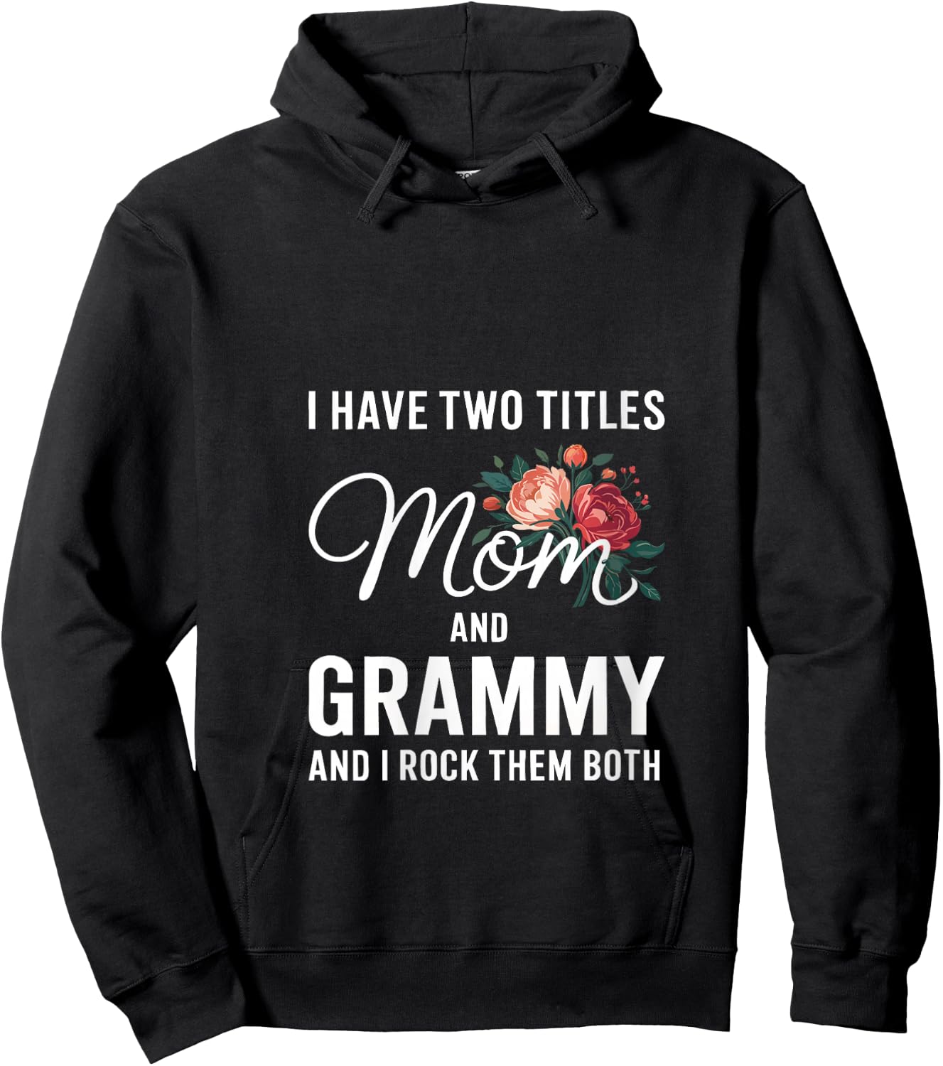 Women's I Have Two Titles Mom And Grammy Shirt Women Mothers Day V-Neck Hoodie - Hoodie | Black