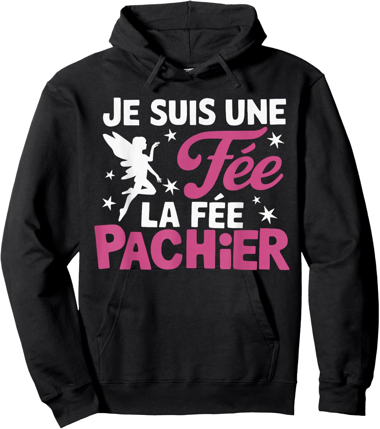 Je Suis Une Fee La Fee Pachier Woman Man Je suis une fée , Black, S Hoodie - Hoodie | Black