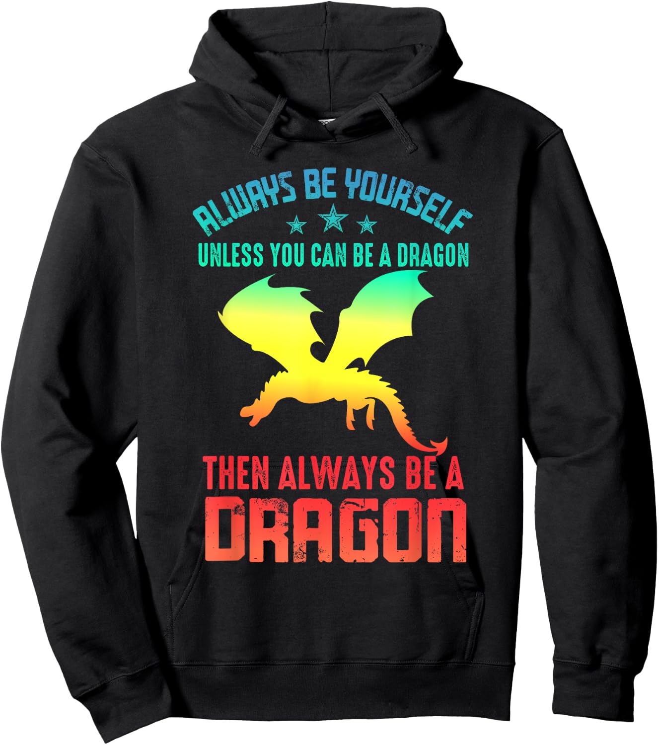 Always Be Yourself Dragon Funny Hoodie - Hoodie | Black