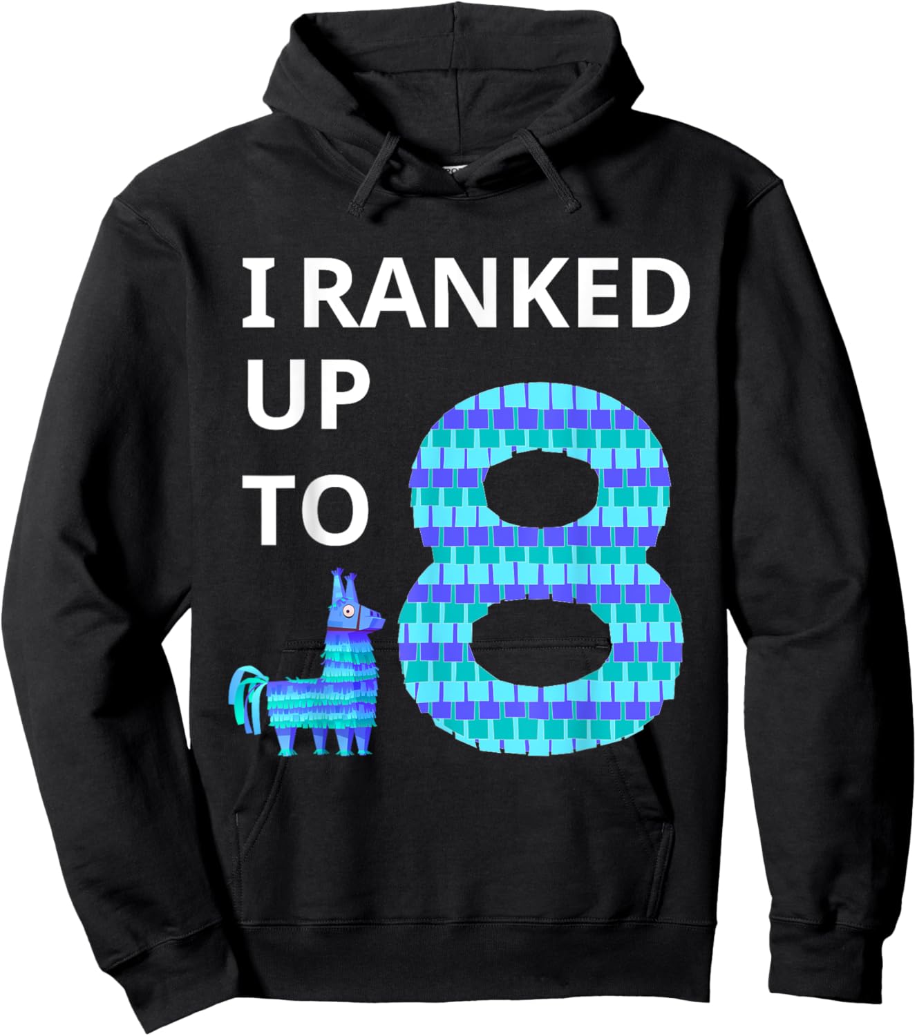 I Ranked Up To 8 Birthday Video Game Llama Piñata Birthday Hoodie - Hoodie | Black