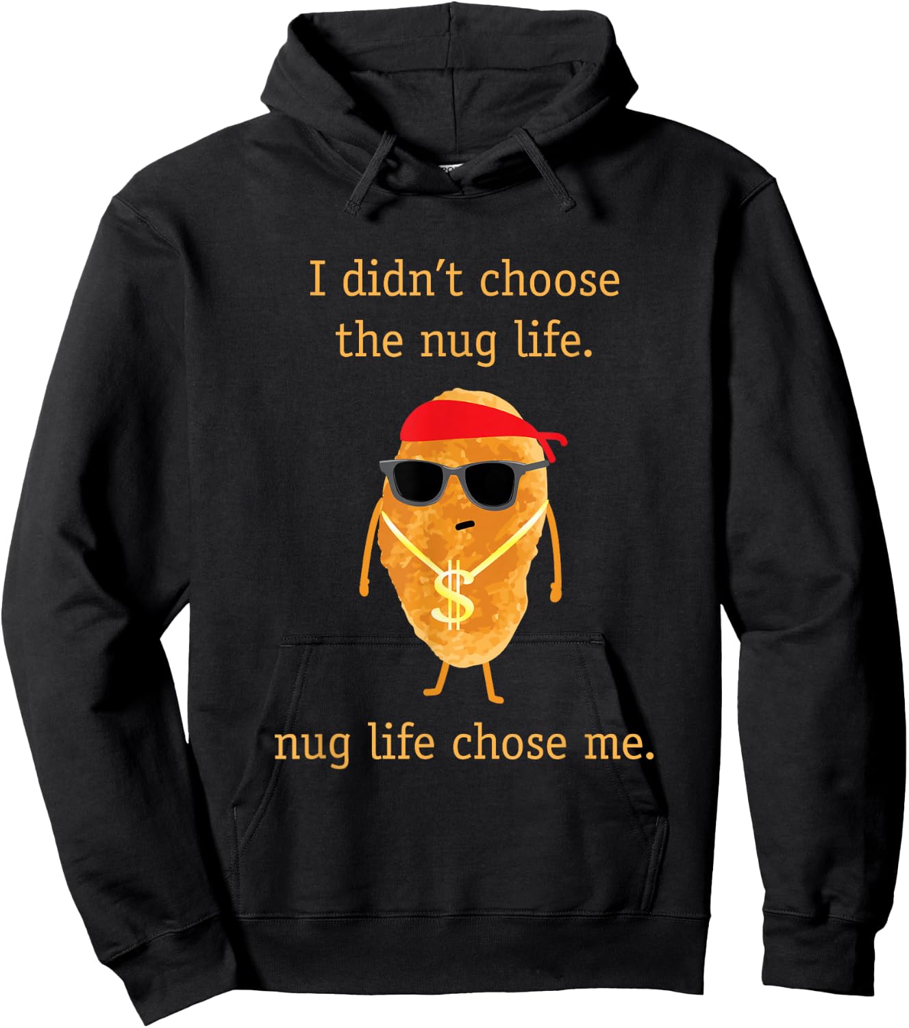 Funny Nugget Shirt, Nug Life, Chicken Nugget Hoodie - Hoodie | Black