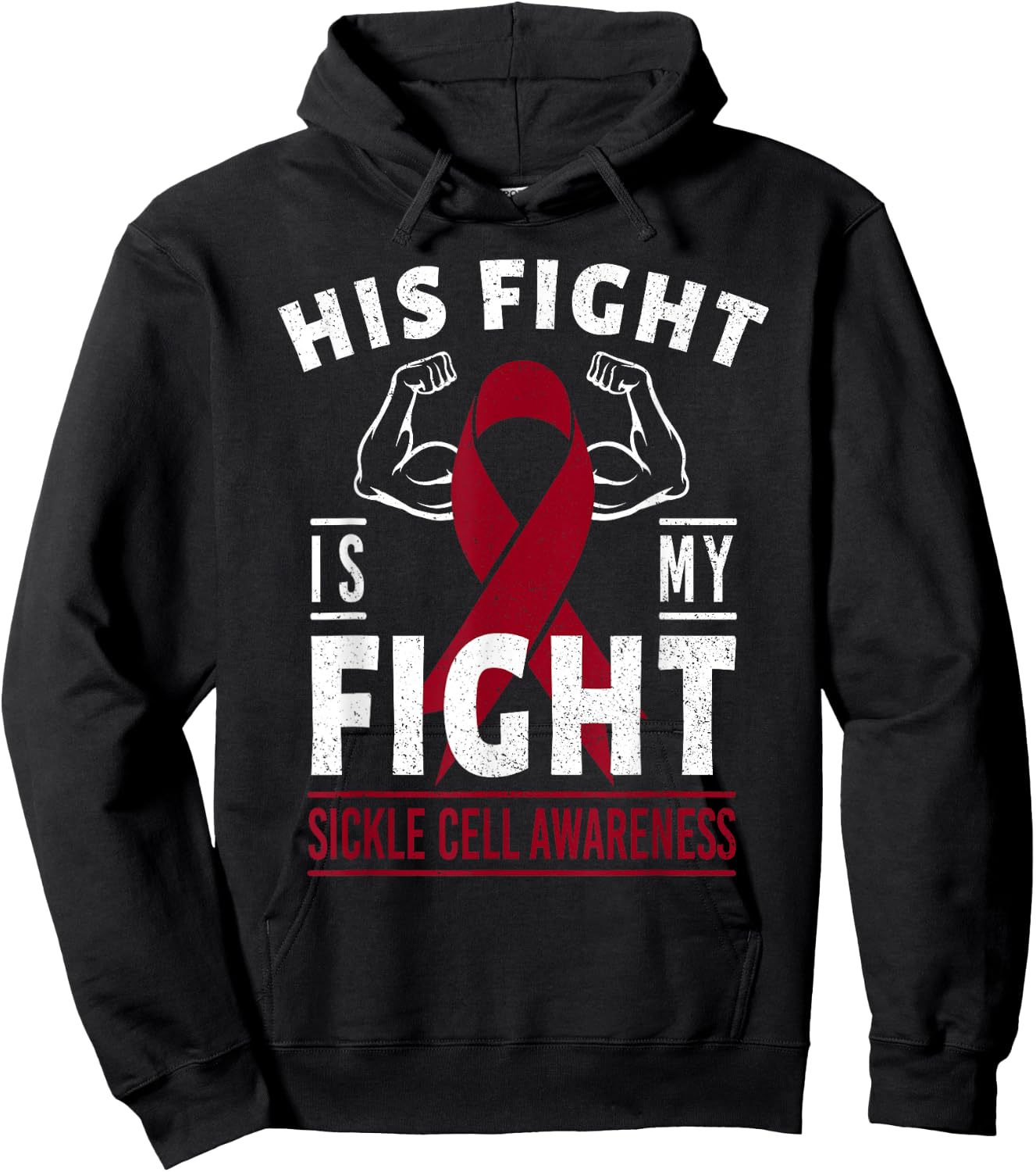 His Fight is My Fight Sickle Cell Awareness Ribbon Hoodie - Hoodie | Black