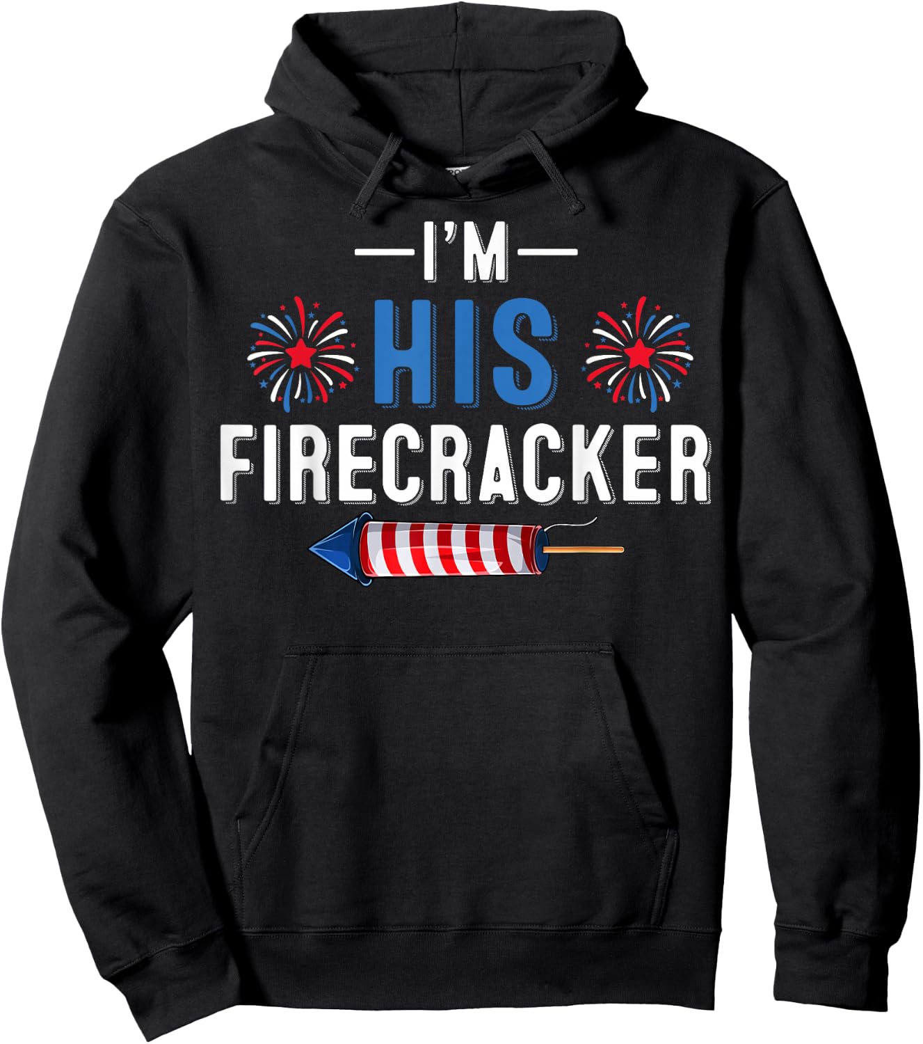 I'm His Firecracker 4th of July USA Patriotic Couples Hoodie - Hoodie | Black