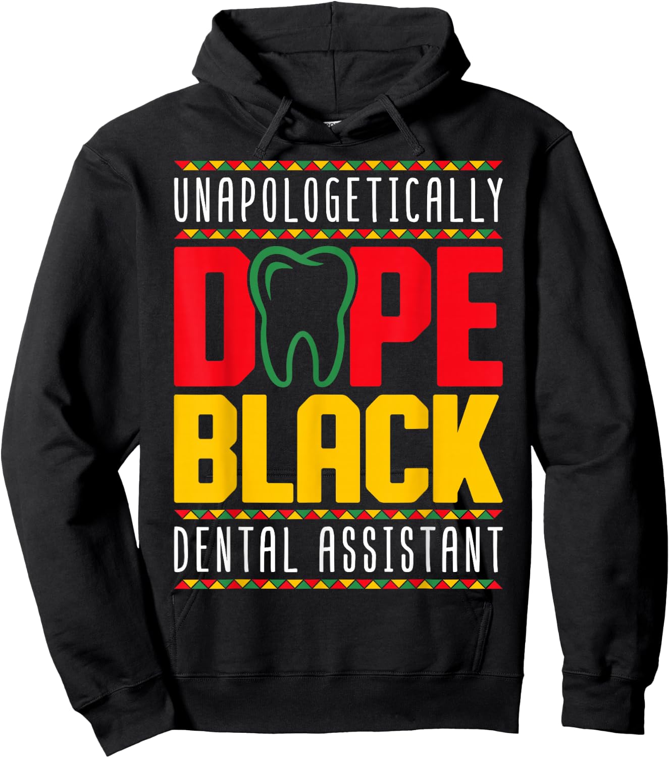 Dope Black Dental Assistant - Juneteenth Black History Month Hoodie - Hoodie | Black