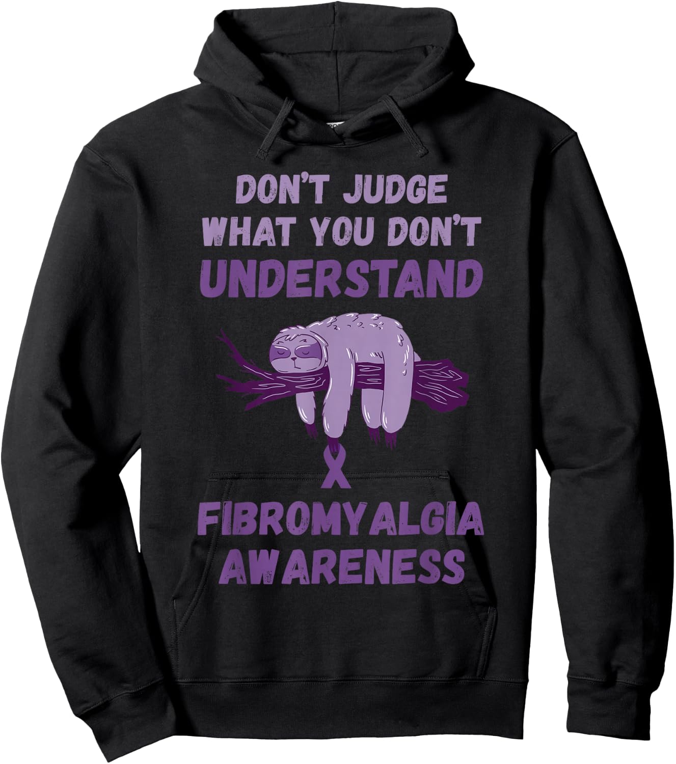 Fibromyalgia Awareness Don't Judge Sloth Purple Ribbon Hoodie - Hoodie | Black