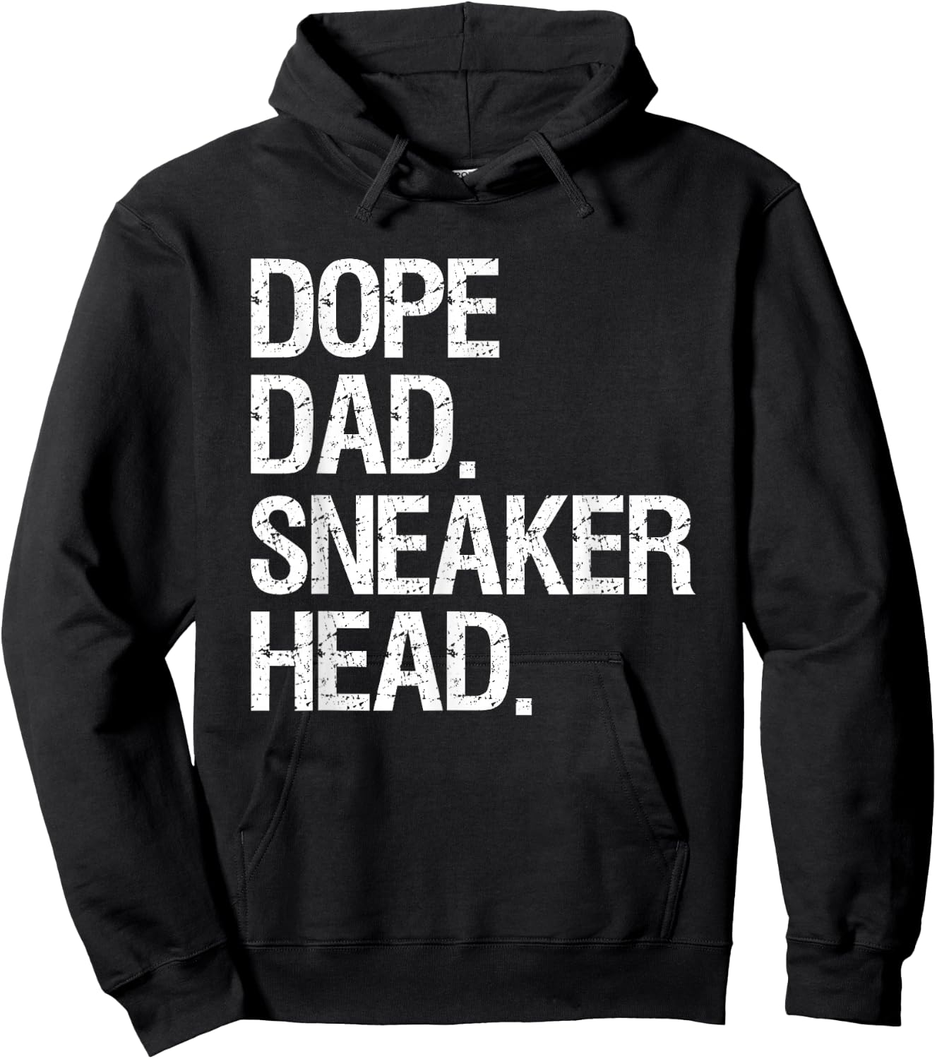 Dope Dad Sneaker Head Shirt Funny Saying Men Apparel Hoodie - Hoodie | Black
