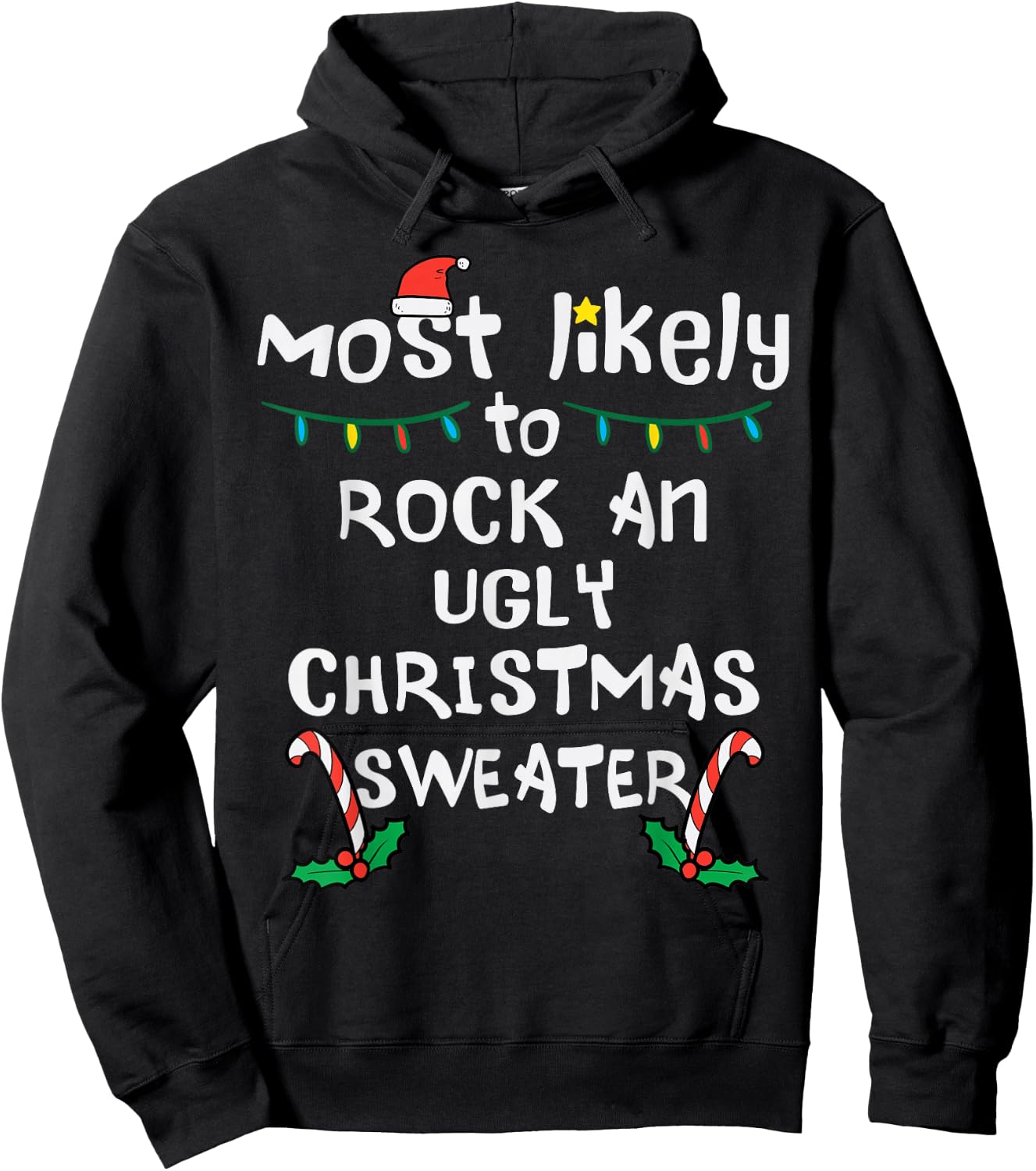 Most Likely Rock Ugly Christmas Sweater Xmas Family Matching Hoodie - Hoodie | Black