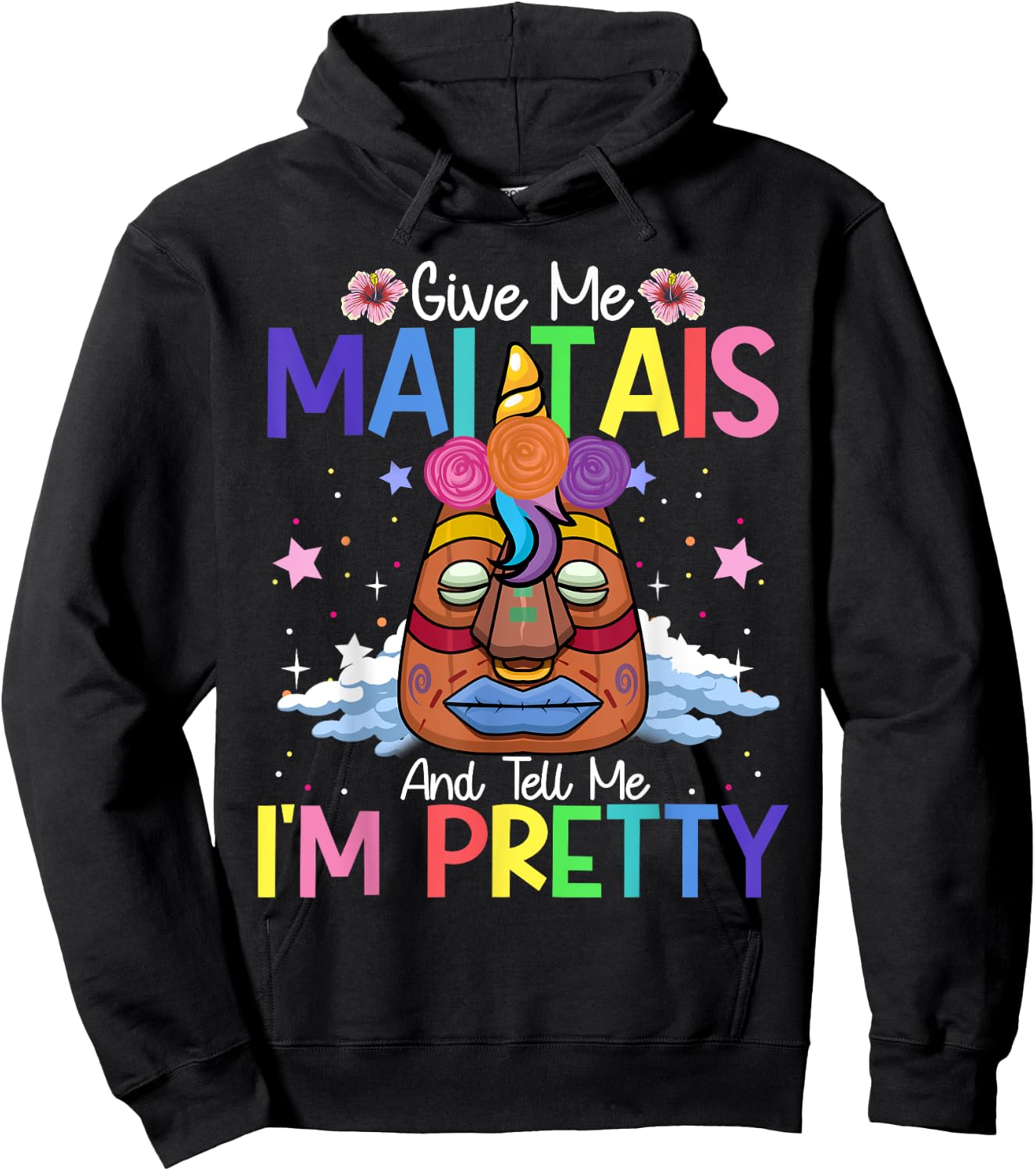 Mai Tais Tell Me I'm Pretty Tiki Bar Hawaii Vacation Party Hoodie - Hoodie | Black