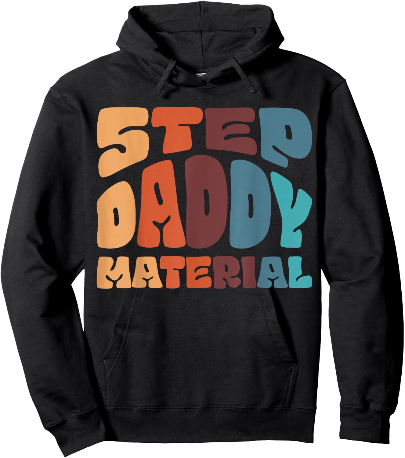 Step Daddy Material Hoodie - Hoodie | Black