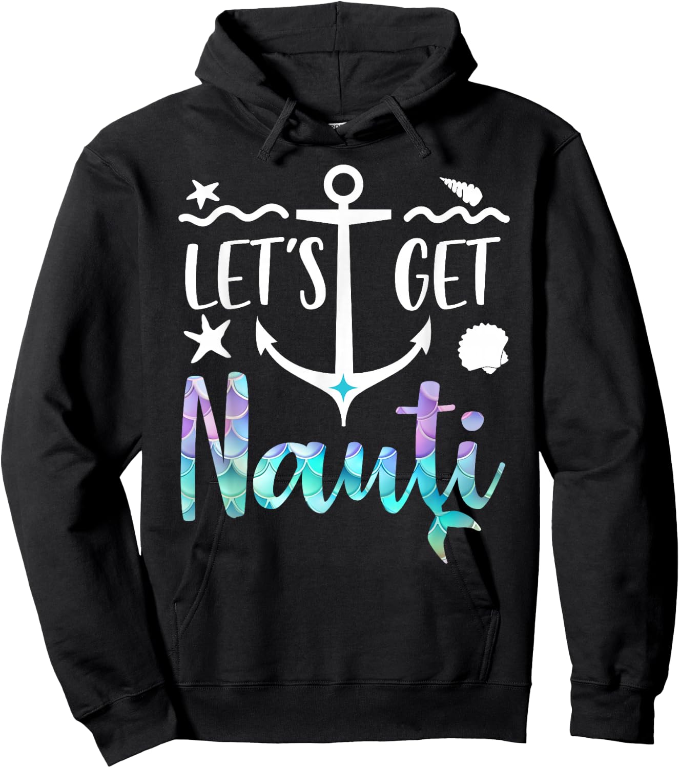 Let's Get Nauti Shirt,Lets Get Nauti Top Bachelorette Party Hoodie - Hoodie | Black