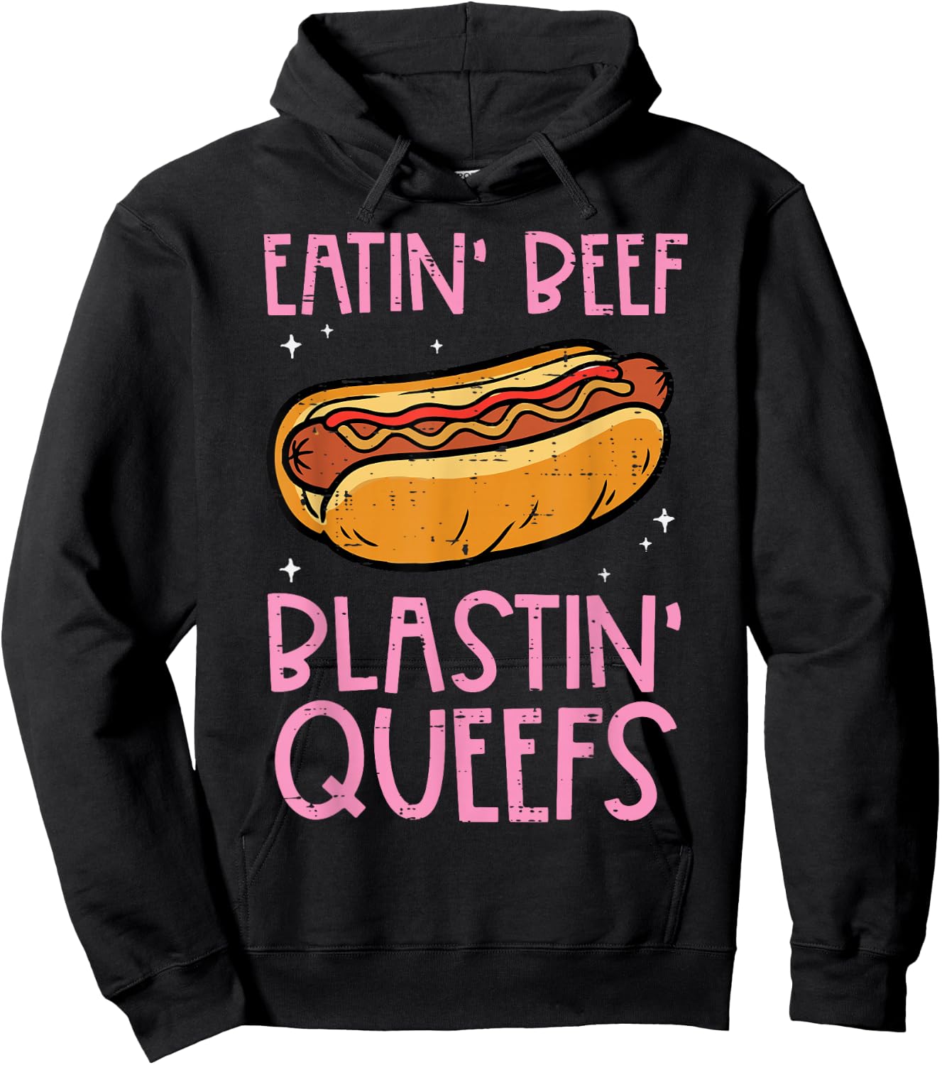Hotdog Eatin Beef Blastin Queefs Inappropriate Men Women Hoodie - Hoodie | Black