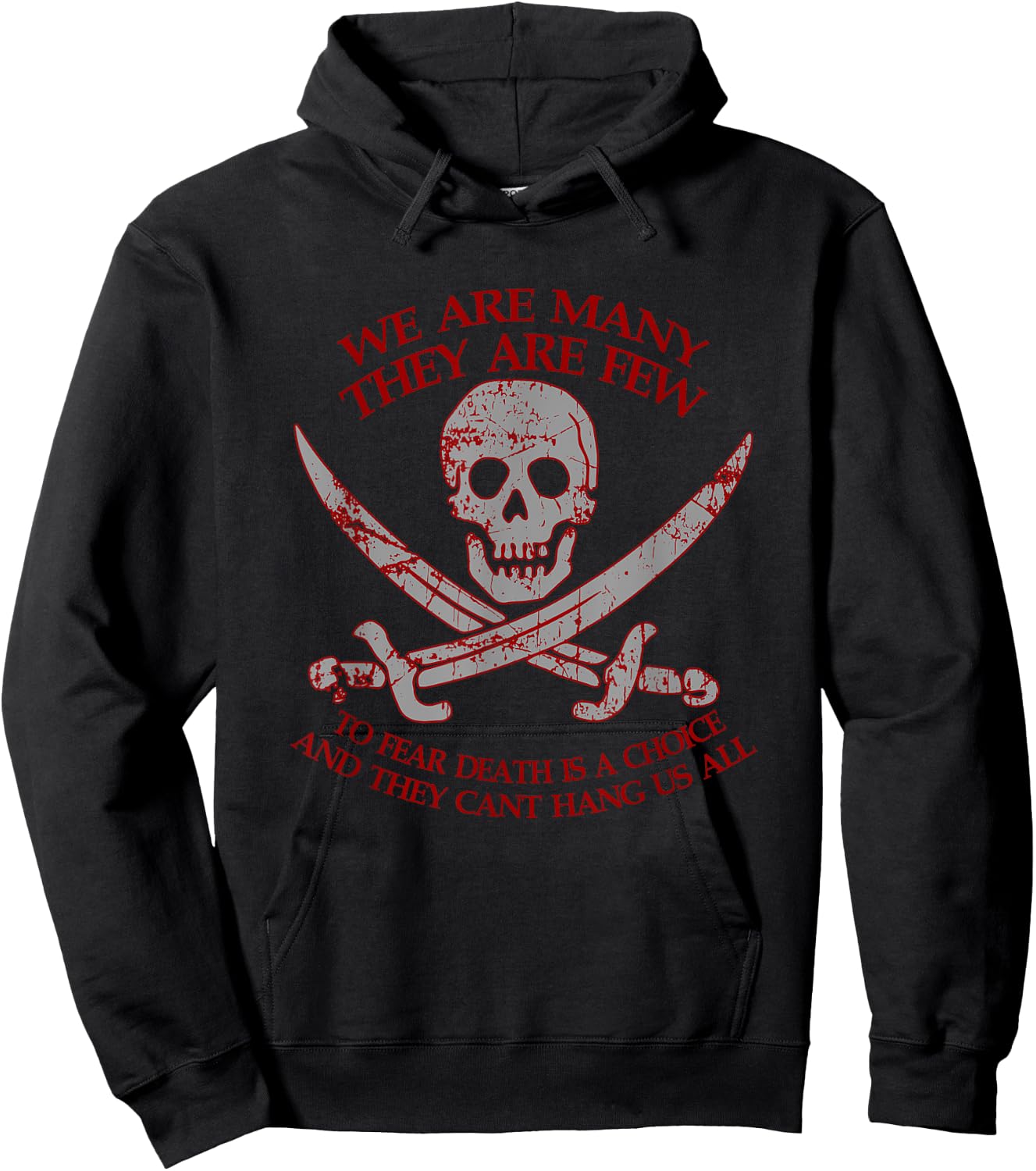 We're Many They Are Few and They Can't Hang Us All Hoodie - Hoodie | Black