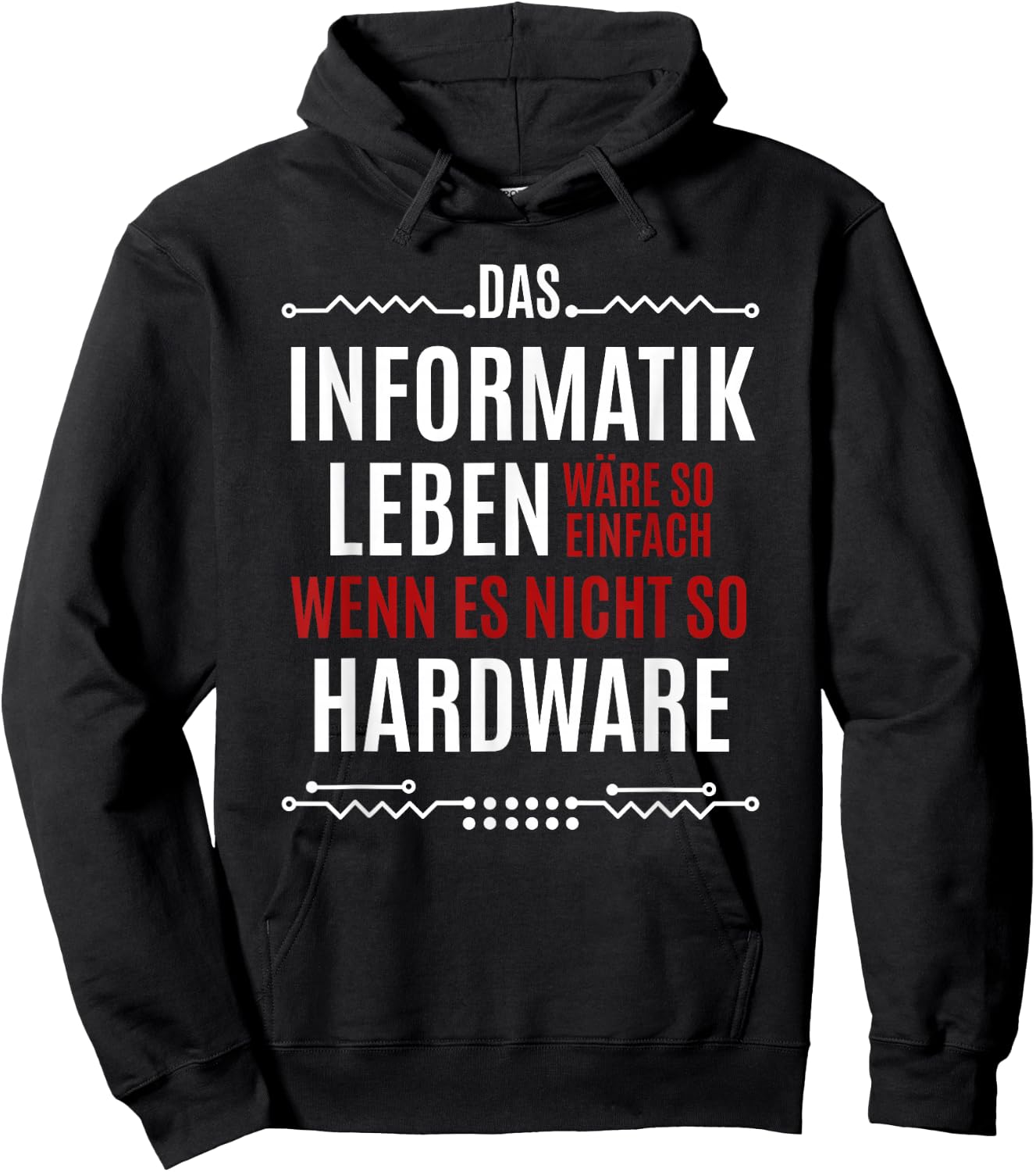 Das Informatik Leben wäre so einfach - Funny Saying, , black Hoodie - Hoodie | Black