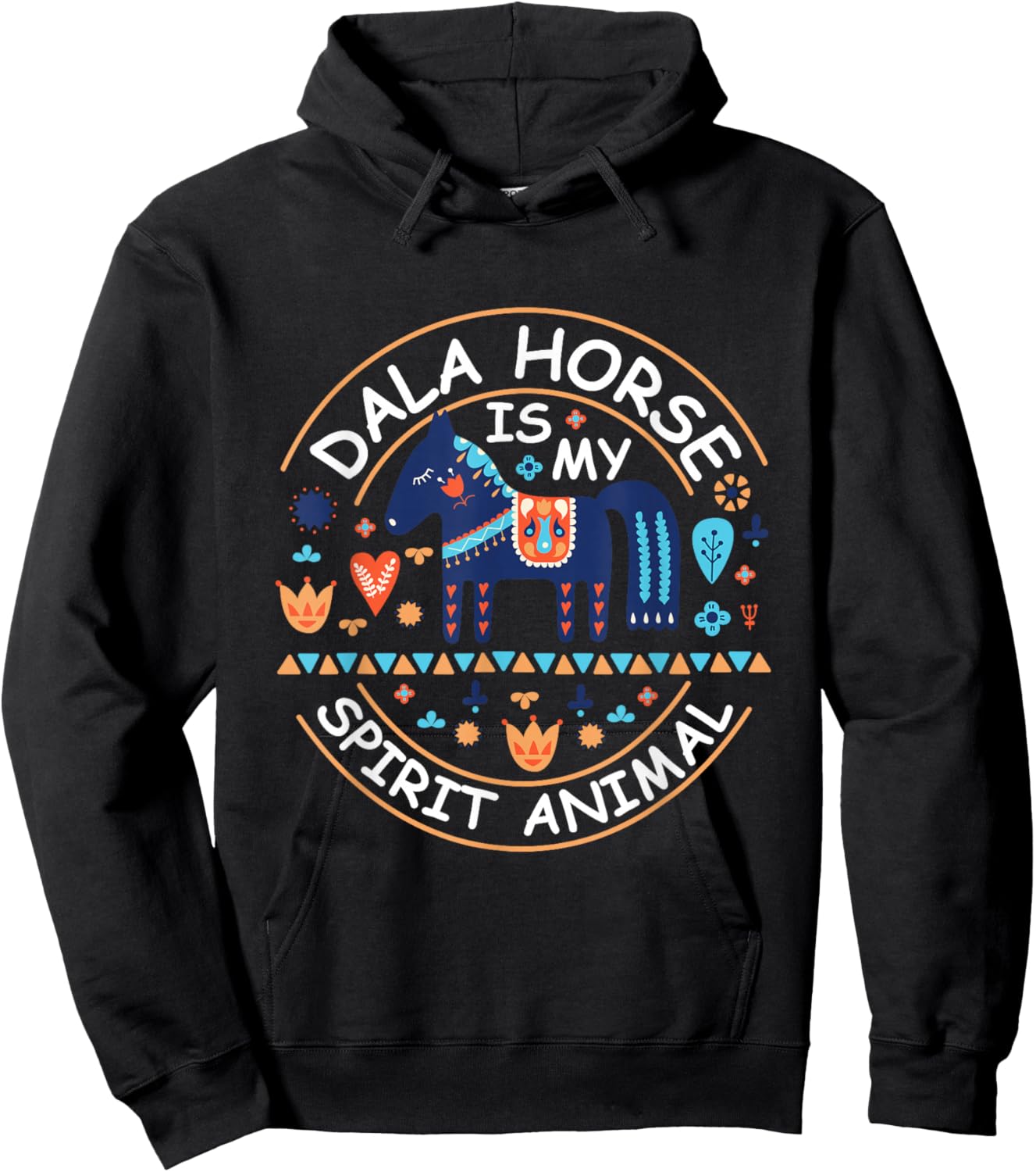 Dala Horse is my spirit animal Quote for a Dala Horse fan Hoodie - Hoodie | Black