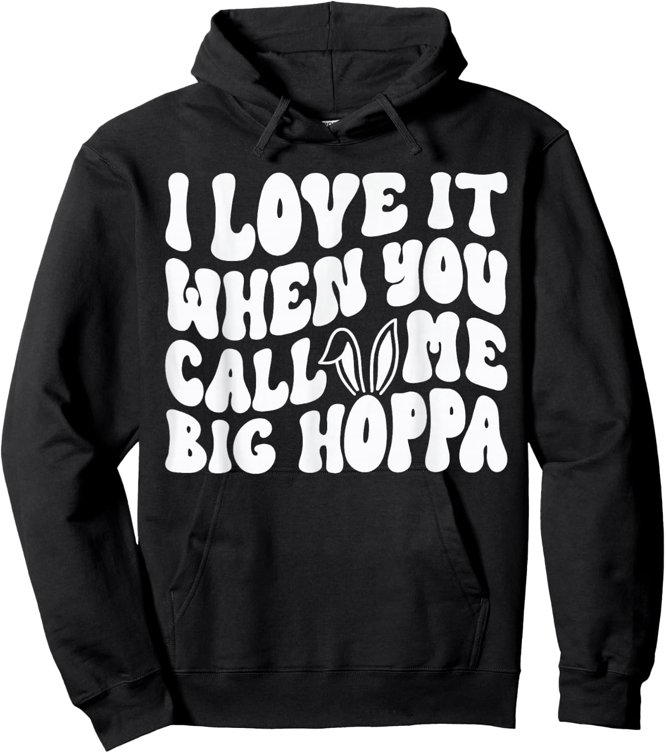 I Love It When You Call Me Big Hoppa Bunny Easter Kids Hoodie - Hoodie | Black