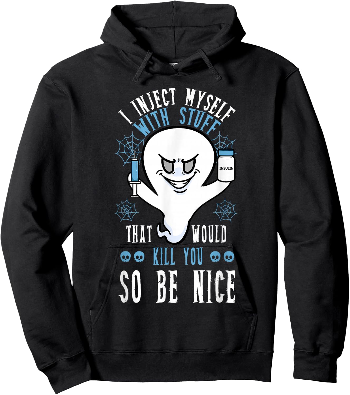 I Inject Myself With Stuff That Would Kill You So Be Nice Hoodie - Hoodie | Black