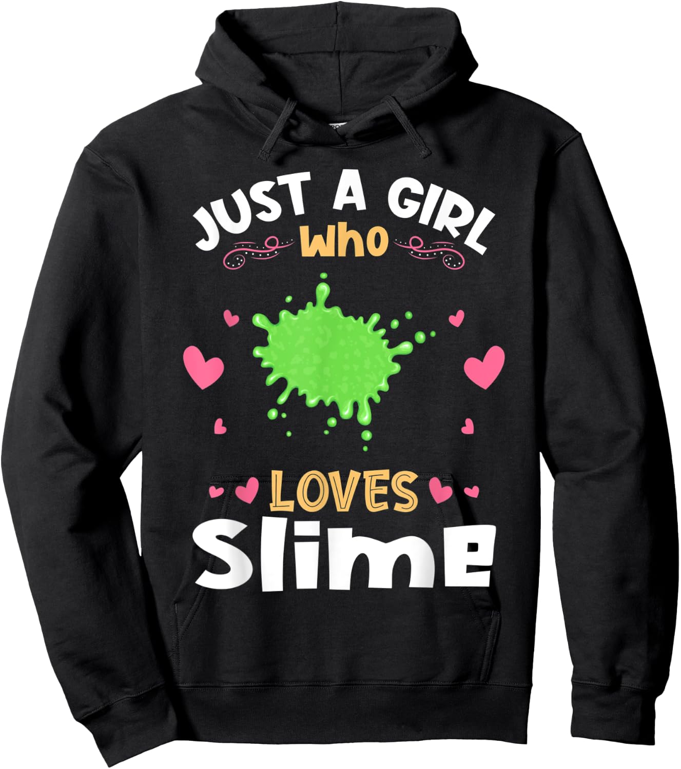 Just a Girl who Loves Slime Hoodie - Hoodie | Black