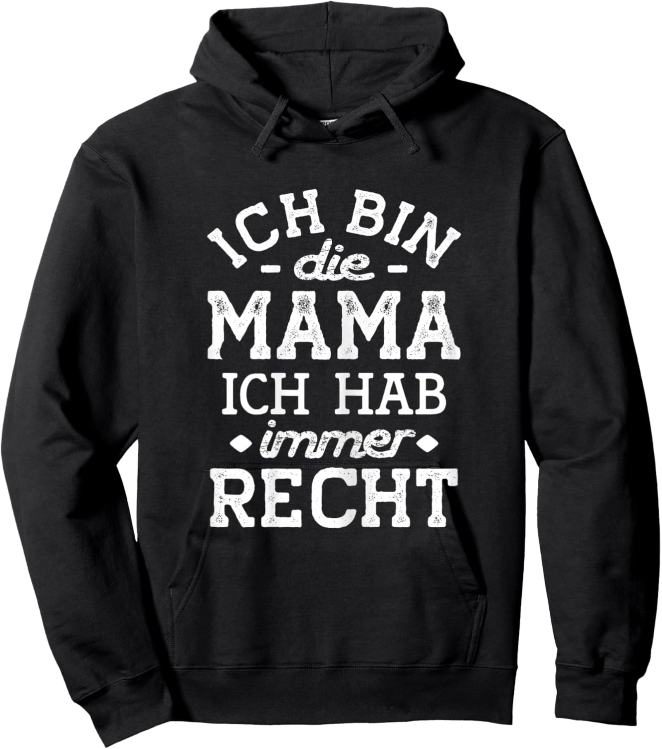 with German Text "Mama Geschenk lustig hat immer recht Hör auf die Mutti", black Hoodie - Hoodie | Black