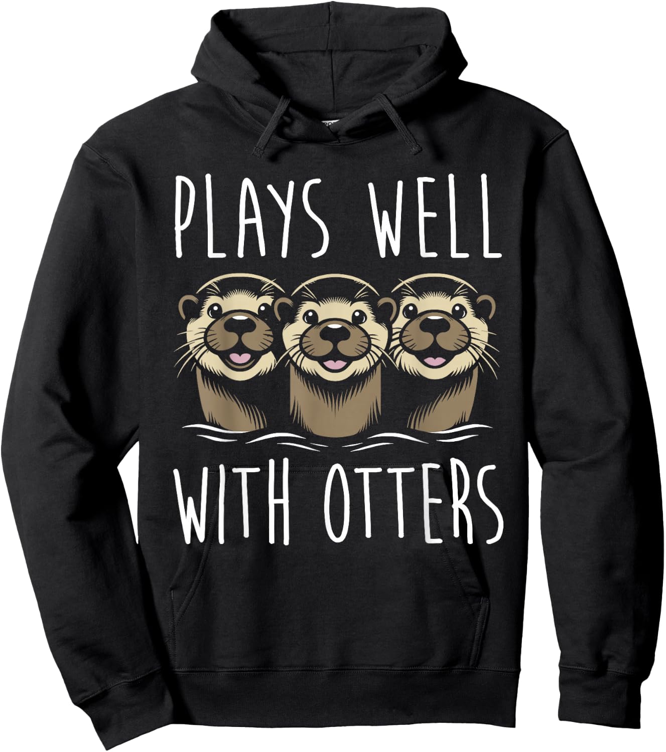 Plays Well With Otters Hoodie - Hoodie | Black