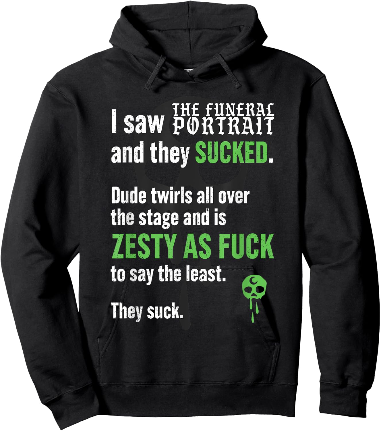 I Saw And They Sucked The Funeral Portrait Dude Twirls All Hoodie - Hoodie | Black