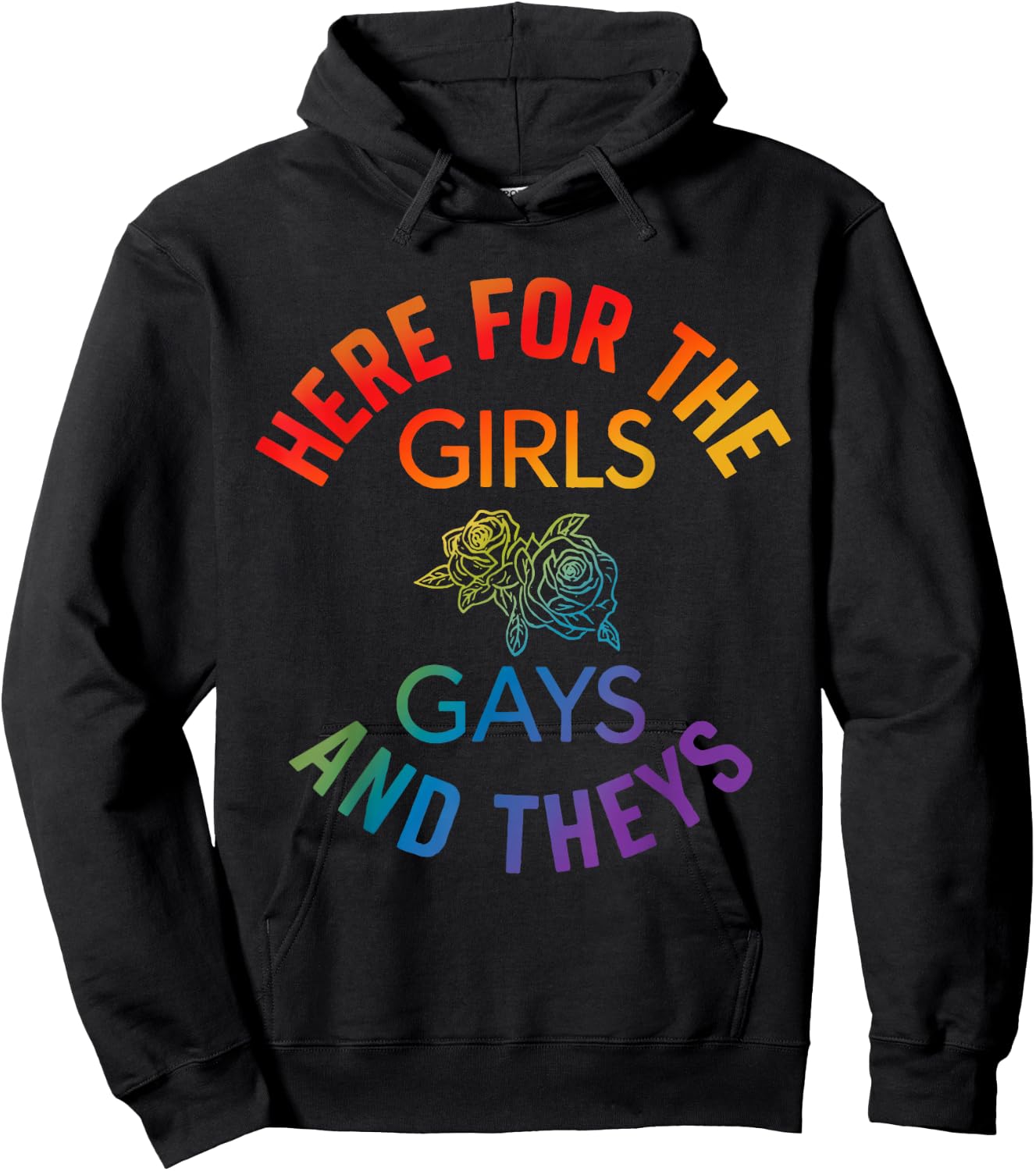Here for The Girls Gay Theys Queer Ally LGBTQ Pride Month Hoodie - Hoodie | Black