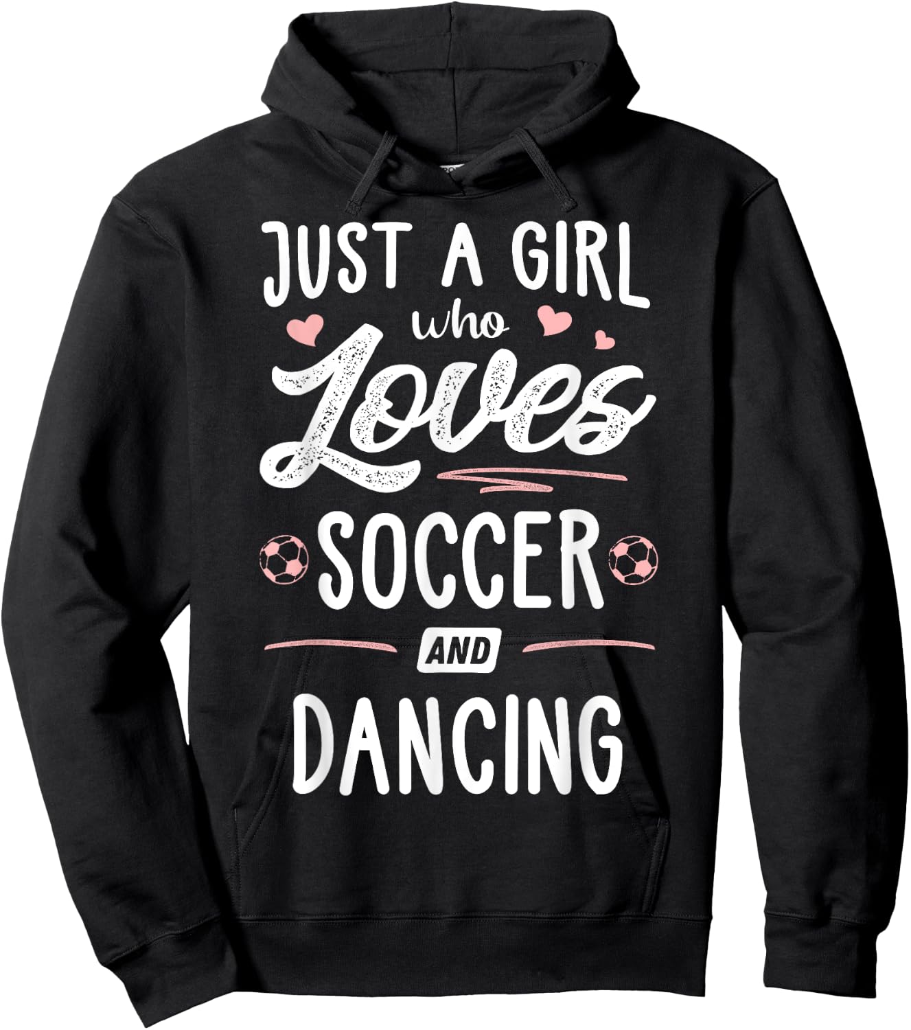 Just A Girl Who Loves Soccer And Dancing Present Women Hoodie - Hoodie | Black
