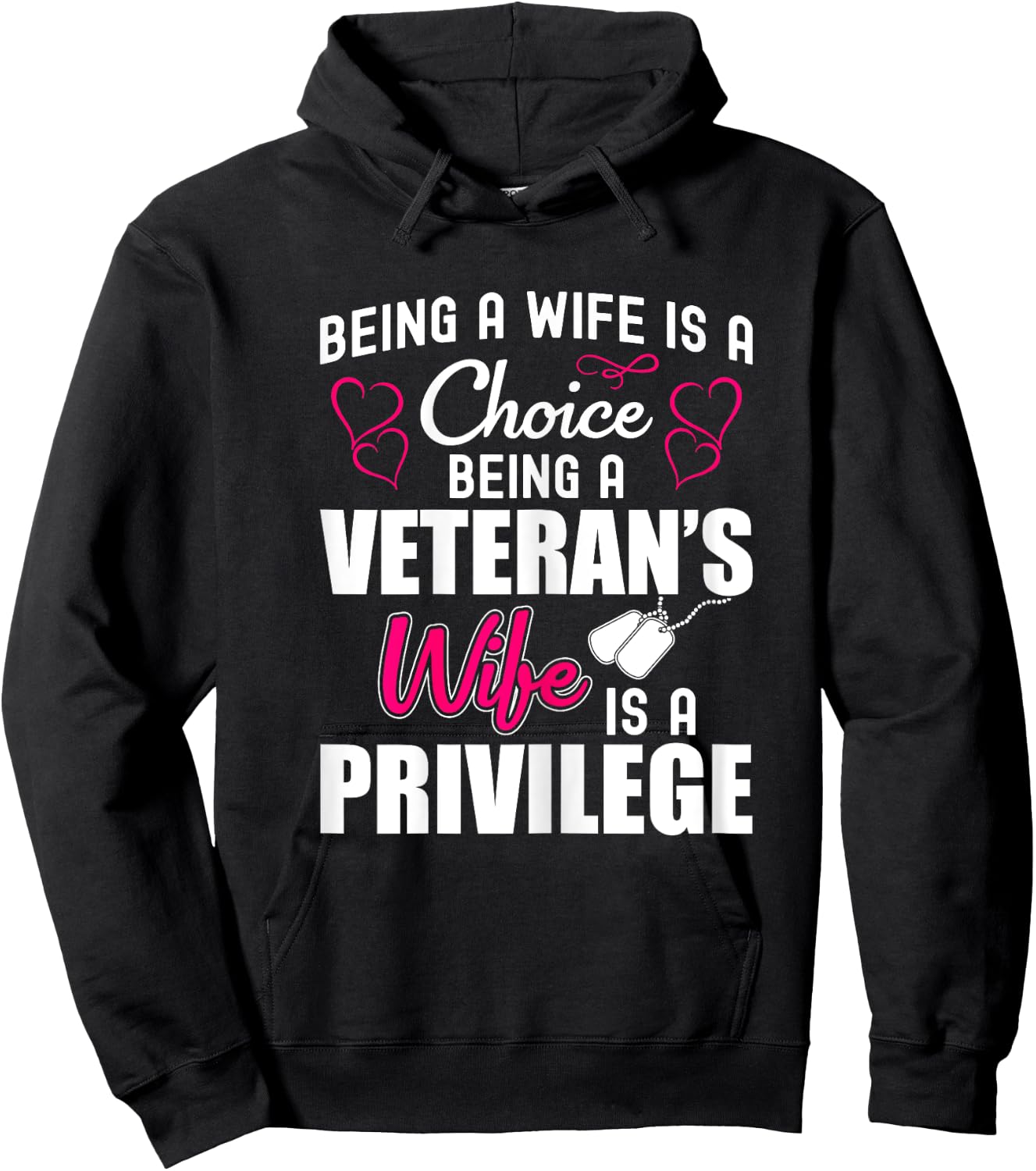 Being a Veteran's Wife is a Privilege - Wife of a Veteran Hoodie - Hoodie | Black