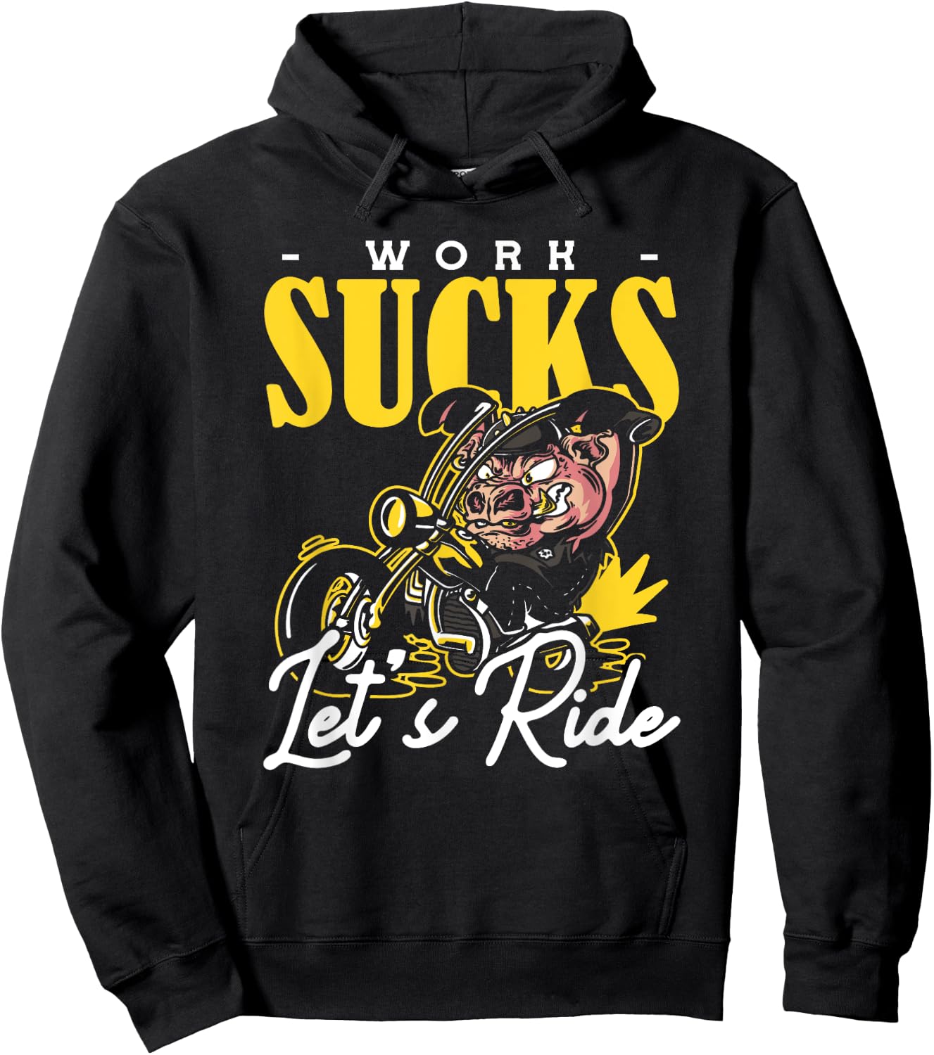 Work Sucks Lets Ride Motorcycle Hoodie - Hoodie | Black