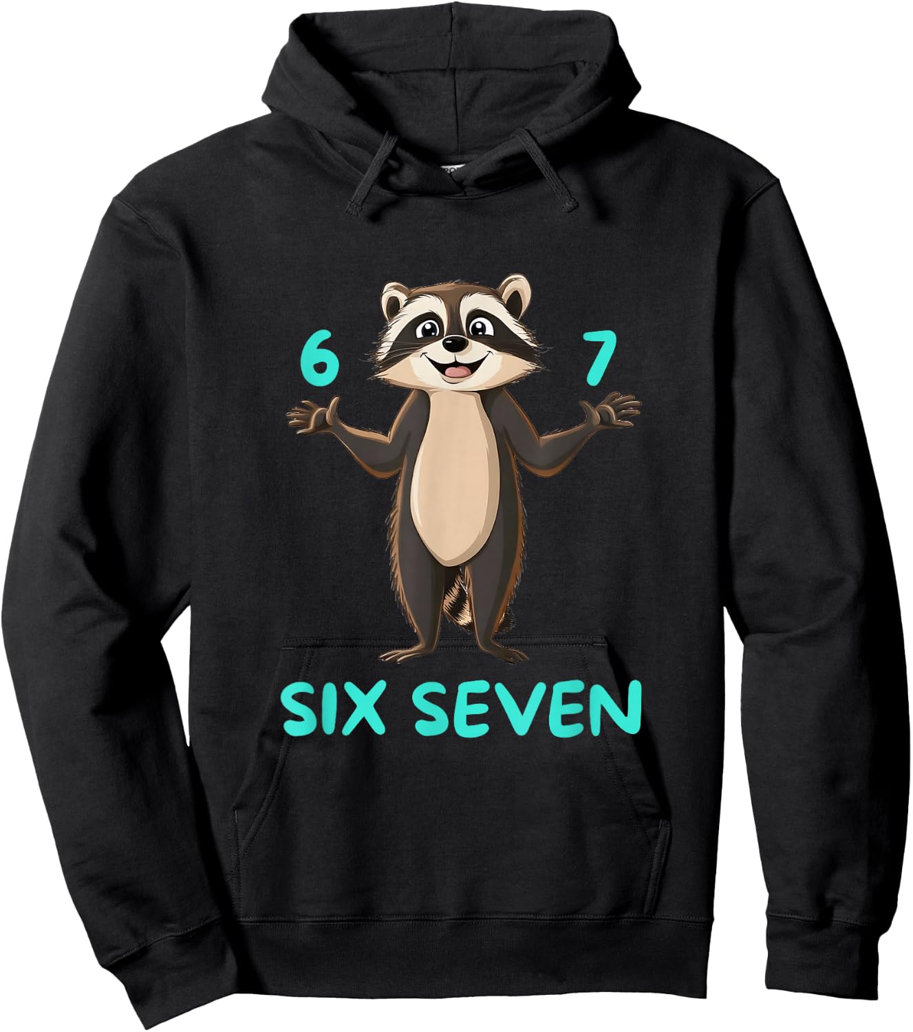 Six Seven Waschbär Lustiges 67 Meme Design Hoodie - Hoodie | Black
