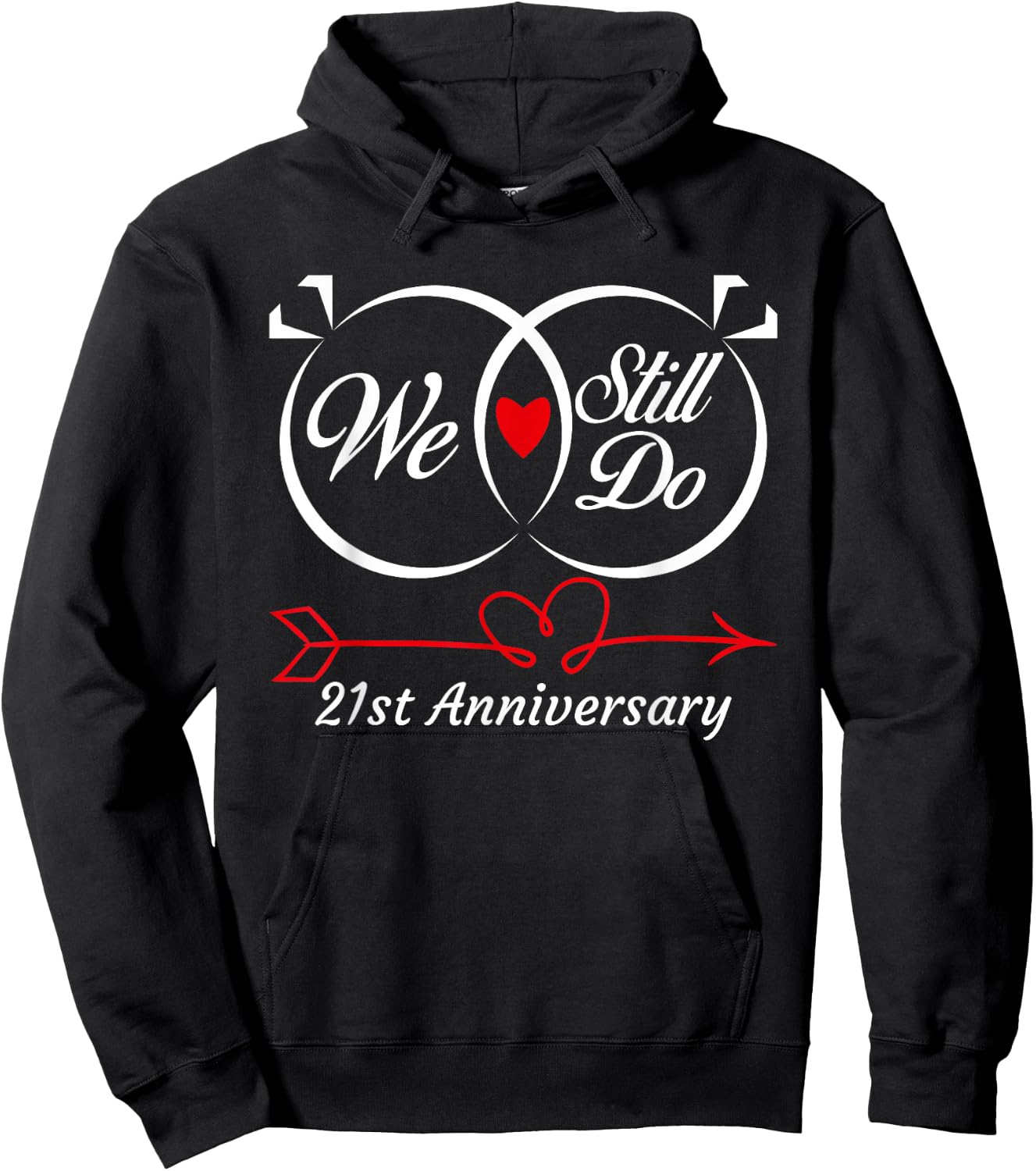 We Still Do 21st Anniversary 21 Years Old Of Marriage Couple Hoodie - Hoodie | Black