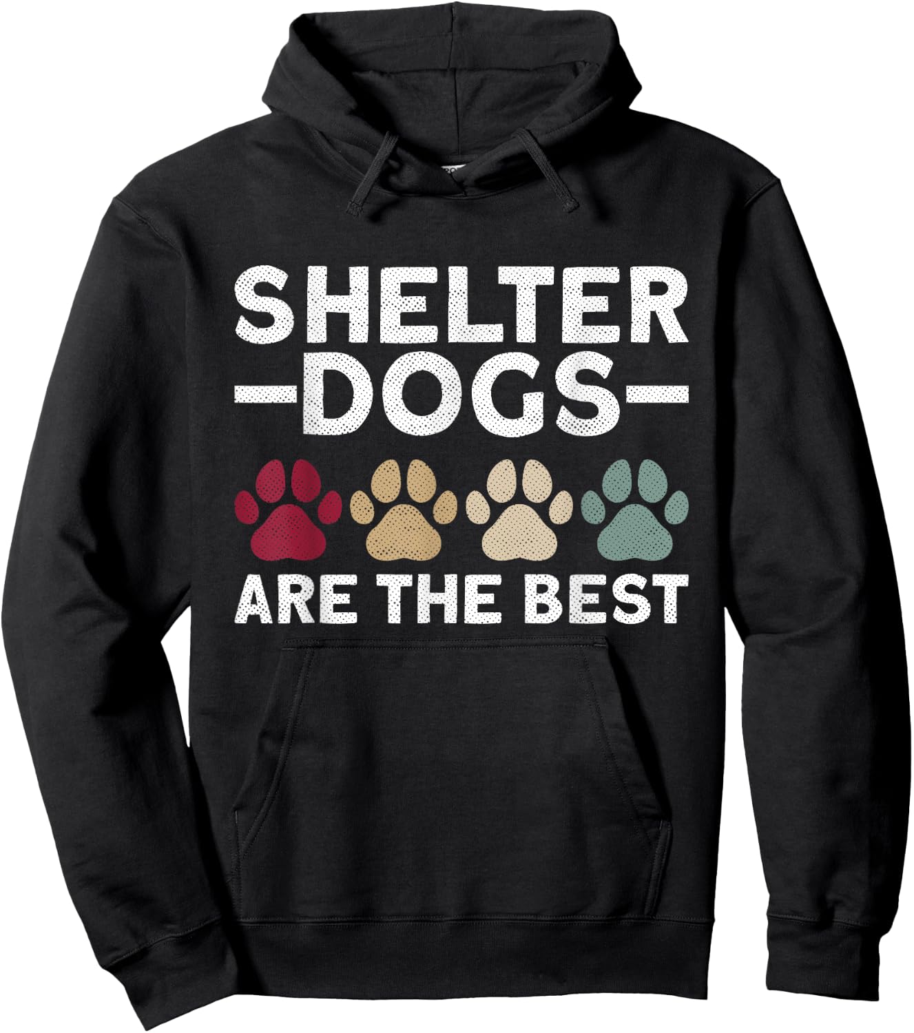 Shelter Dogs Are The Best - Animal Rights Animal Shelter Hoodie - Hoodie | Black