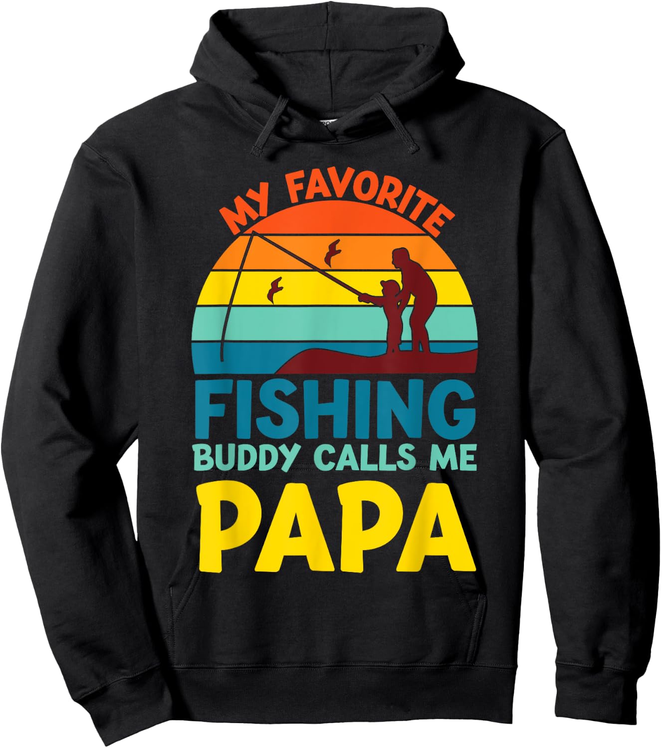 My Favorite Fishing Buddy Calls Me Papa fisherman dad men Hoodie - Hoodie | Black