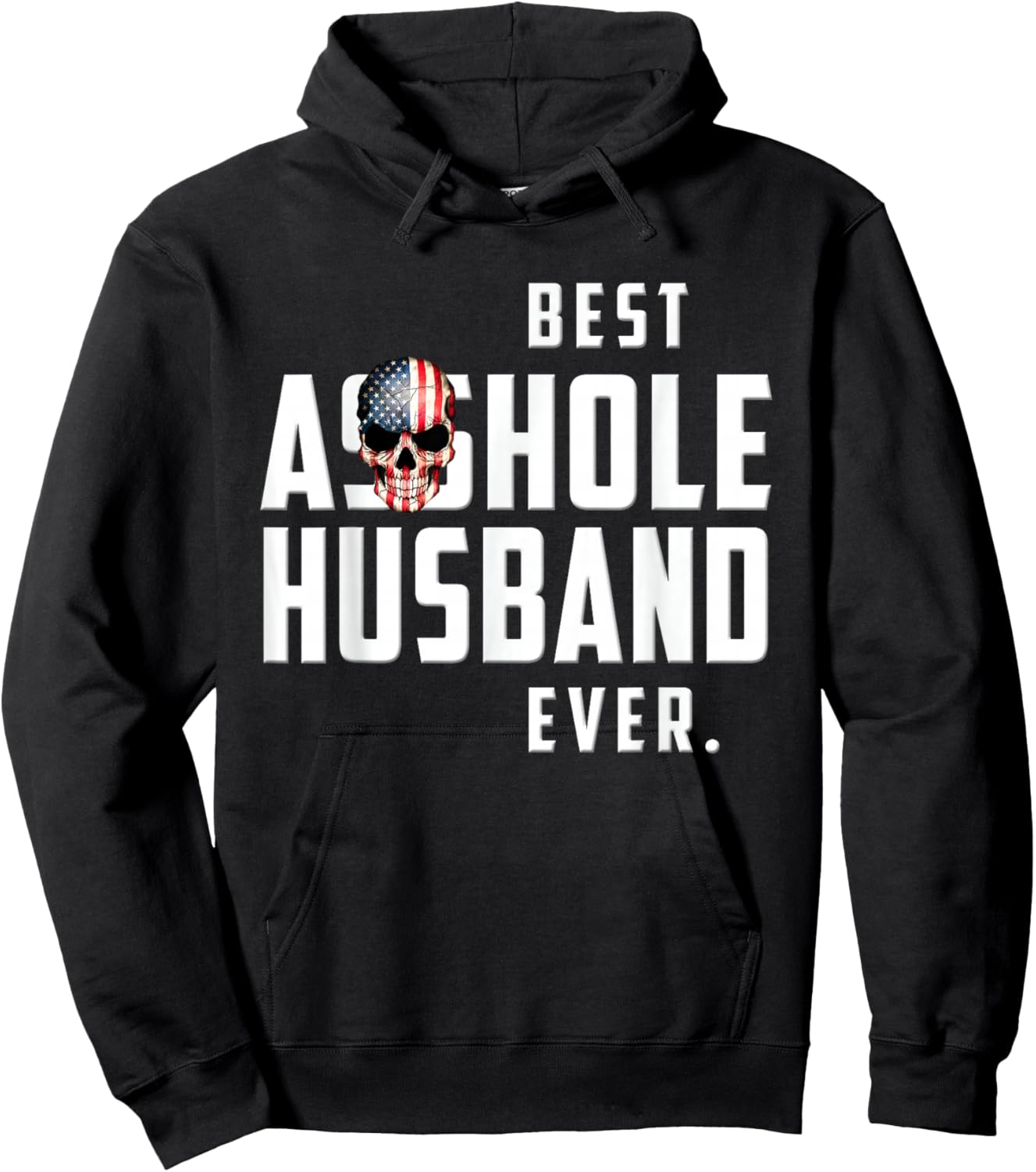 Best Asshole Husband Ever . Funny Gift Guys Hoodie - Hoodie | Black