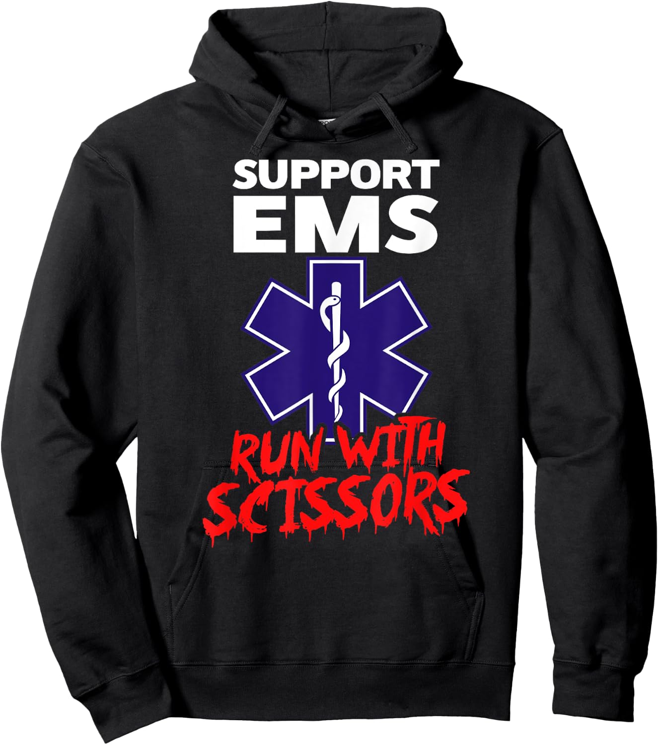 SUPPORT EMS RUN WITH SCISSORS Funny Paramedic Halloween Hoodie - Hoodie | Black