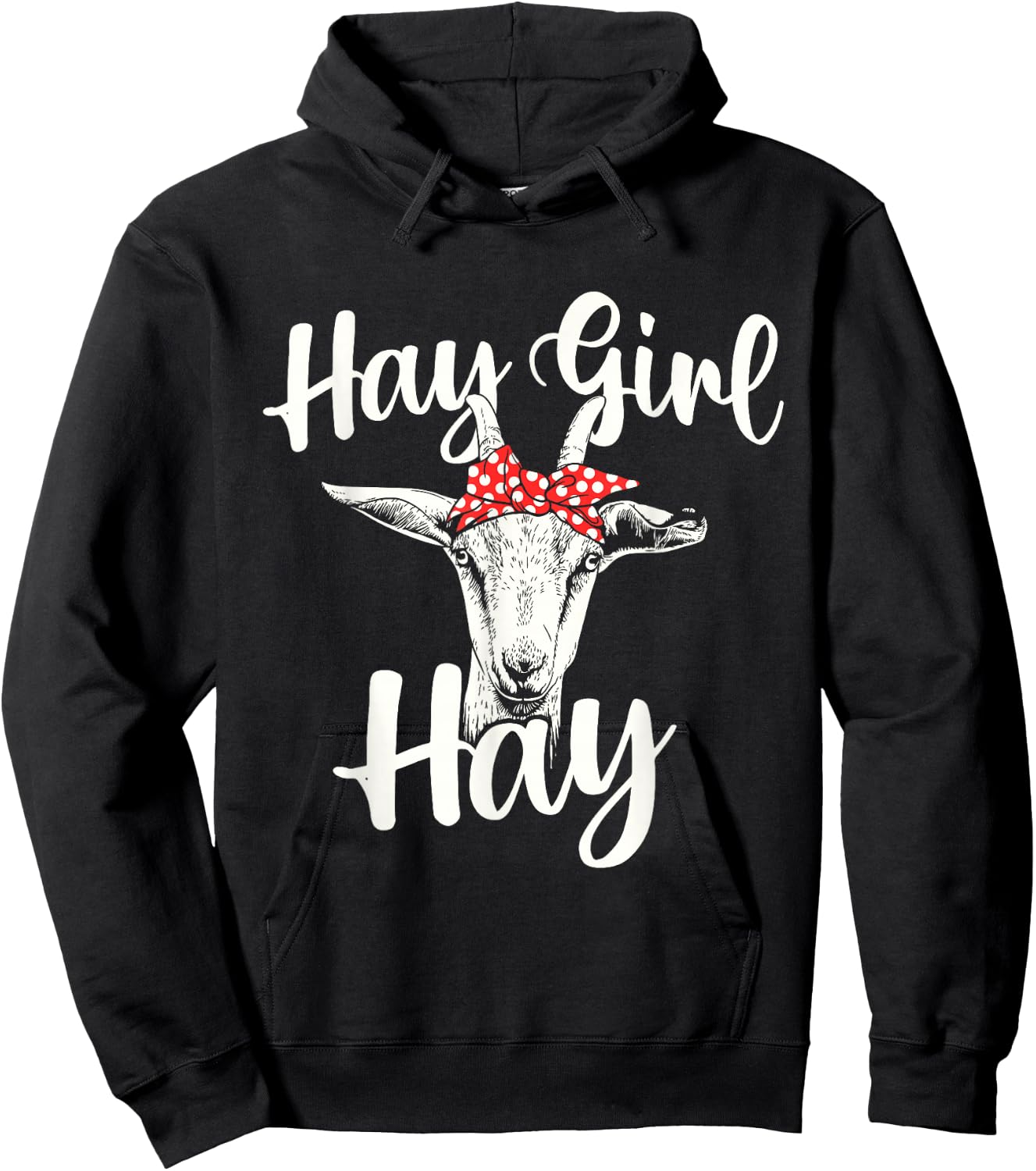Hay Girl Hay - Goat Whisperer Farm Animal Rancher Farmer Hoodie - Hoodie | Black