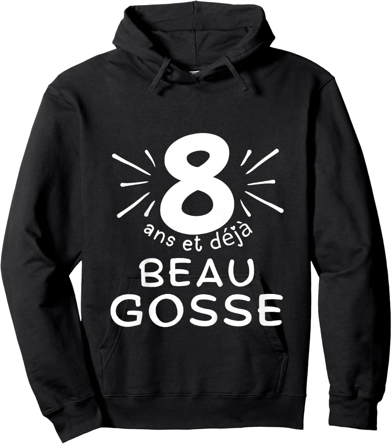 Child 8 years old and already handsome kid. phrase humor for gift boy , Black, 2 Hoodie - Hoodie | Black
