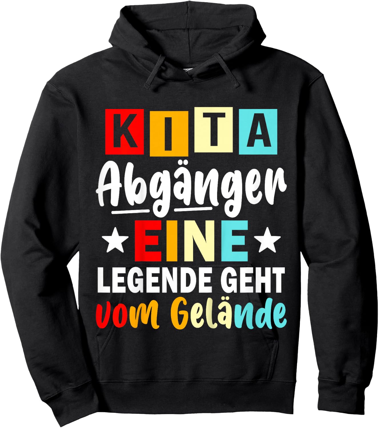 Kinder Kita Abgänger 2026 Eine Legende Geht Vom Gelände Schulkind Hoodie - Hoodie | Black