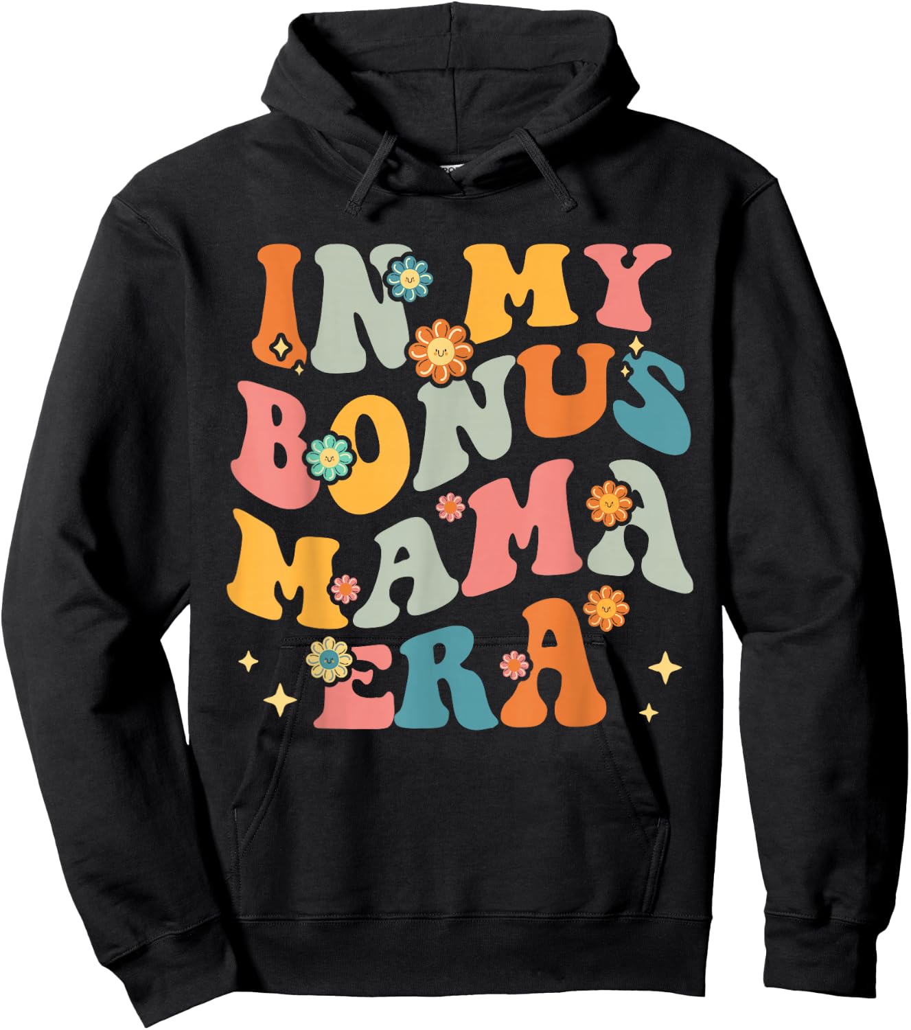 in My Bonus Mama Era Stepmom Step Mom Stepmother Stepson Hoodie - Hoodie | Black