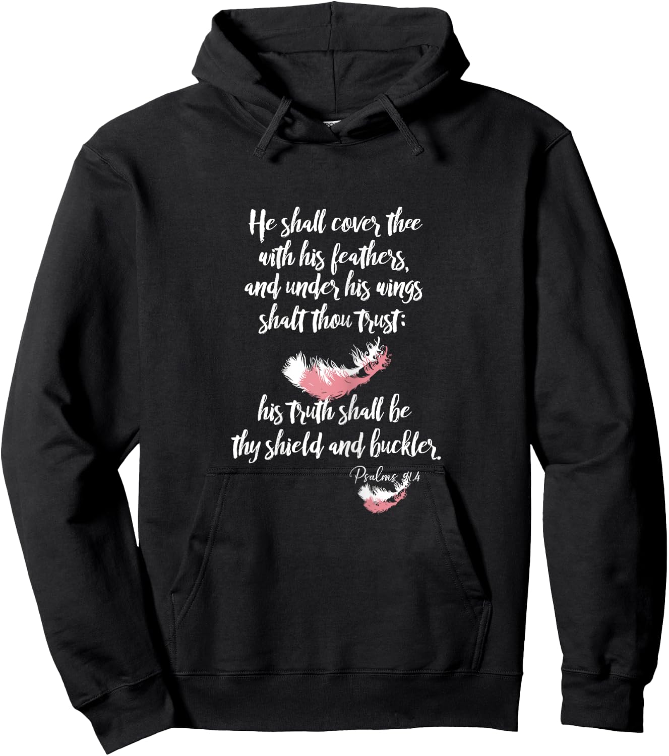 Psalms 91 He Shall Cover You with His Feathers KJV Scripture Hoodie - Hoodie | Black