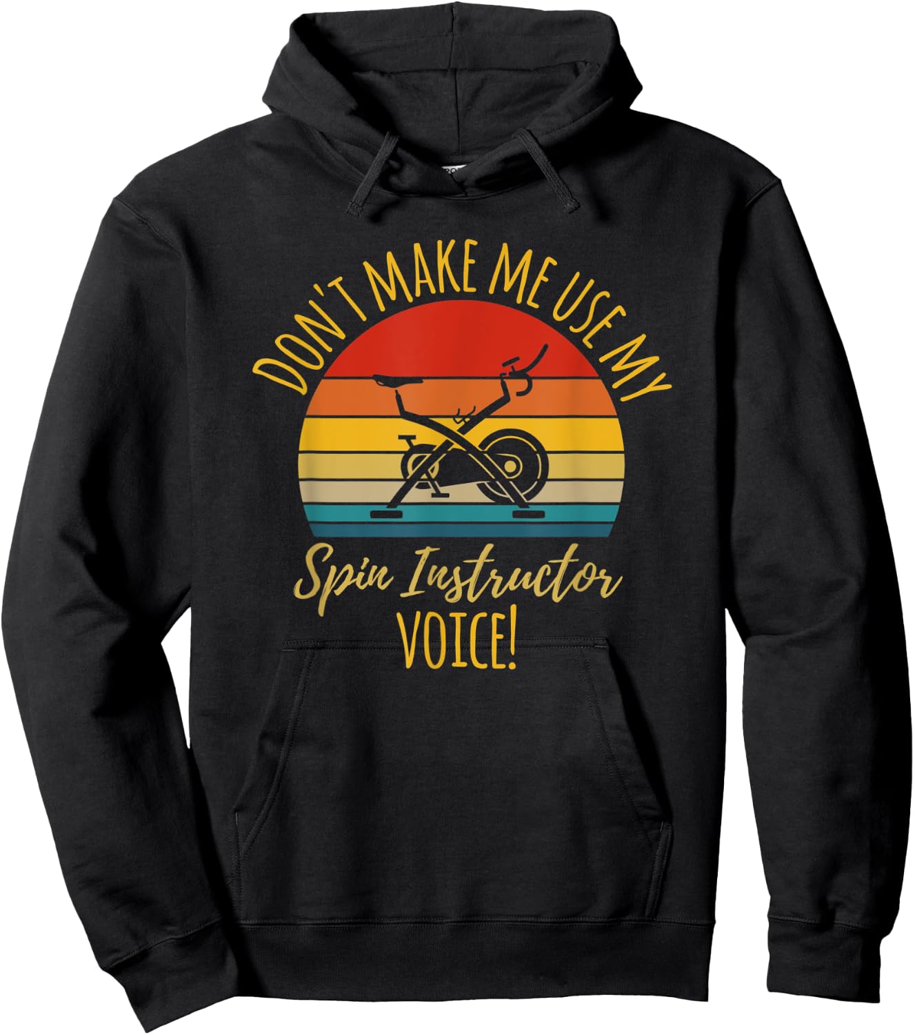 Funny "Don't make my use my Spin Instructor" Fitness Gift Hoodie - Hoodie | Black