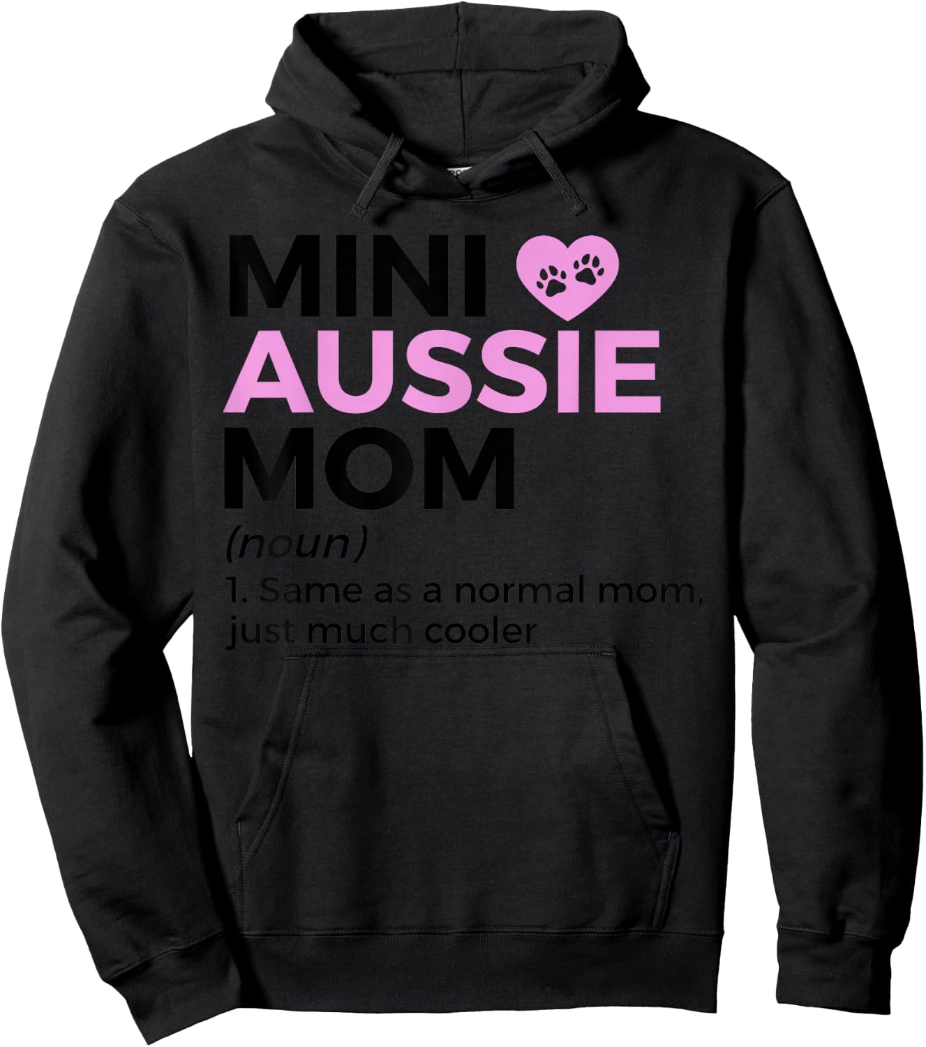 Mini Aussie Mom Definition Australian Shepherd Hoodie - Hoodie | Black