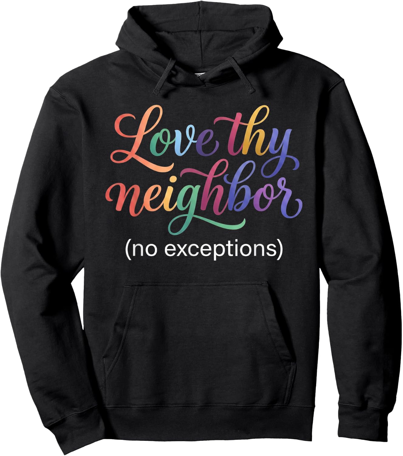 Love Thy Neighbor Pride Month LGBT Ally Rainbow Love is Love Hoodie - Hoodie | Black