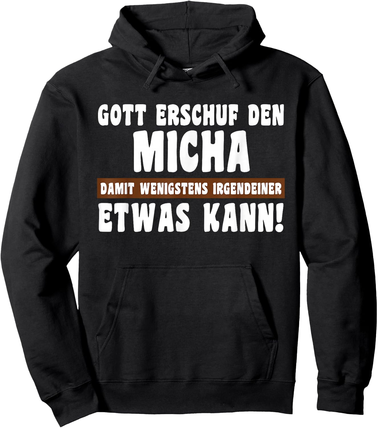 Micha Gott Erschuf den Witziges Namen Hoodie - Hoodie | Black