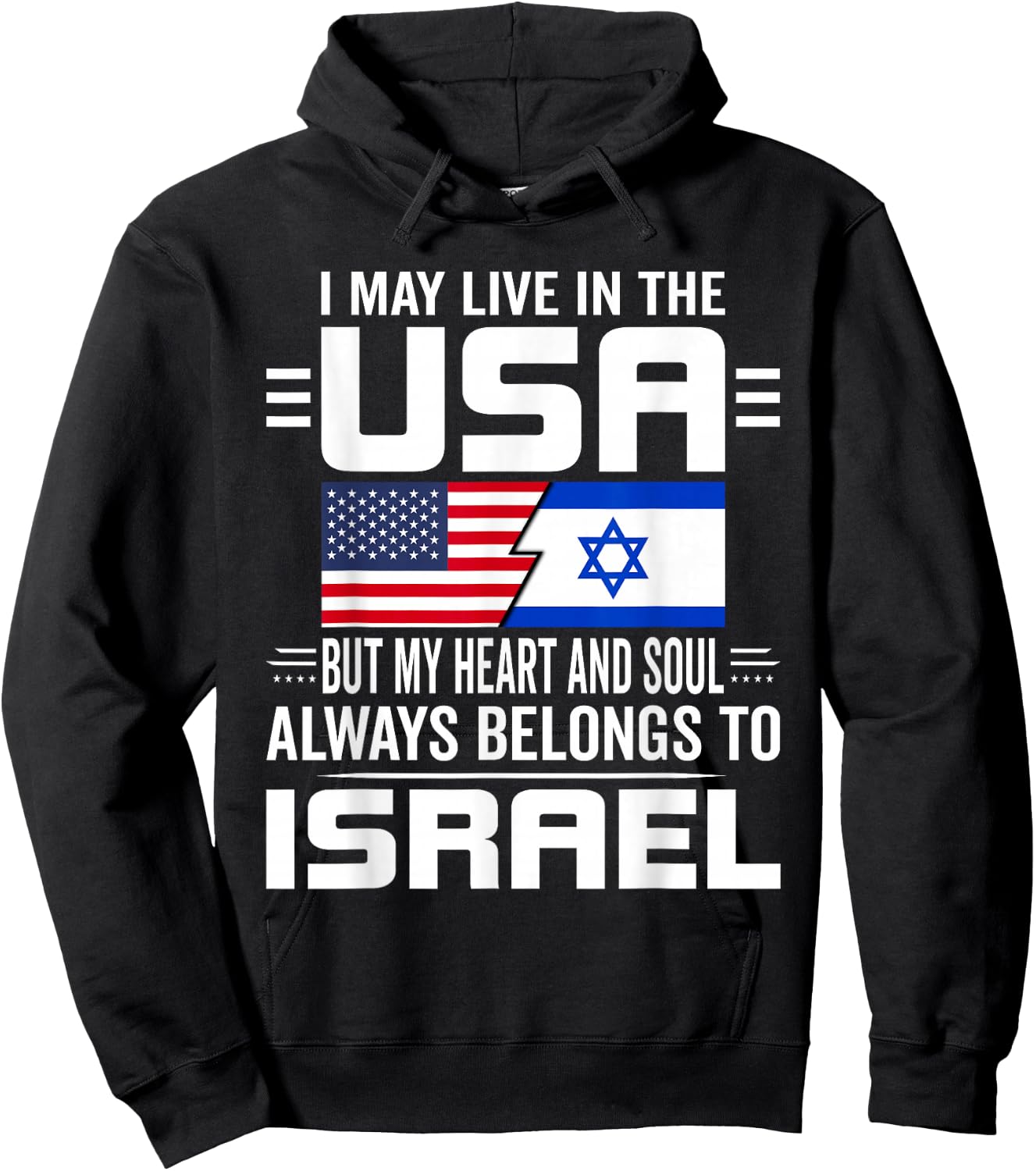 I May Live In USA But My Heart Always Belongs To Israel Hoodie - Hoodie | Black
