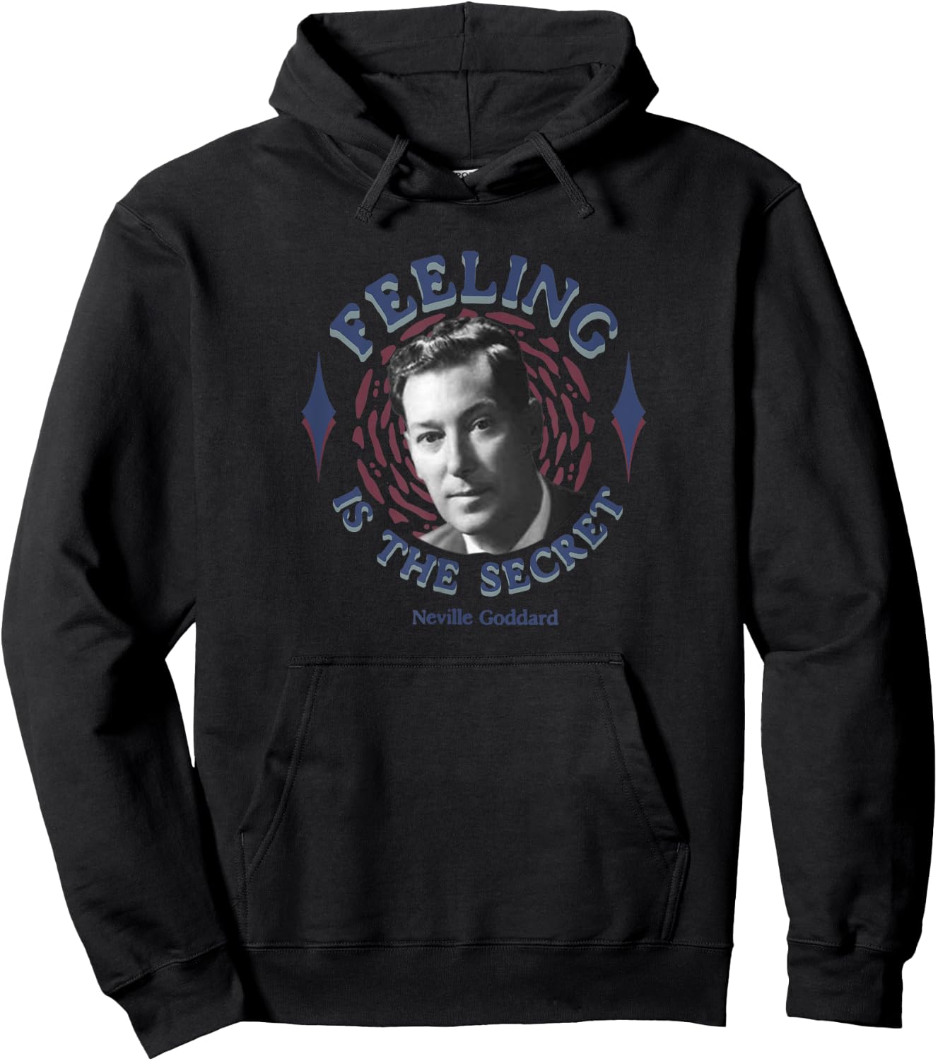 Feeling Is The Secret Law of Attraction Neville Goddard Hoodie - Hoodie | Black