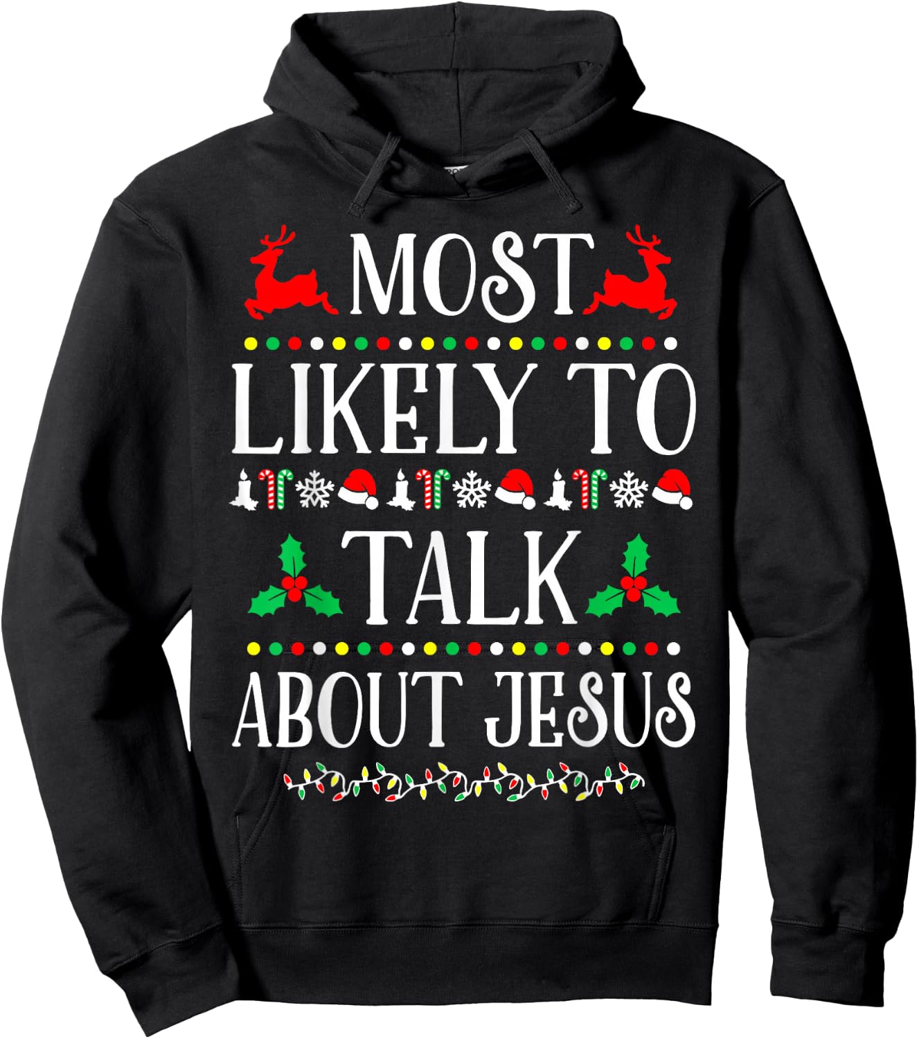 Most Likely To Talk About Jesus Family Christmas Holiday Hoodie - Hoodie | Black